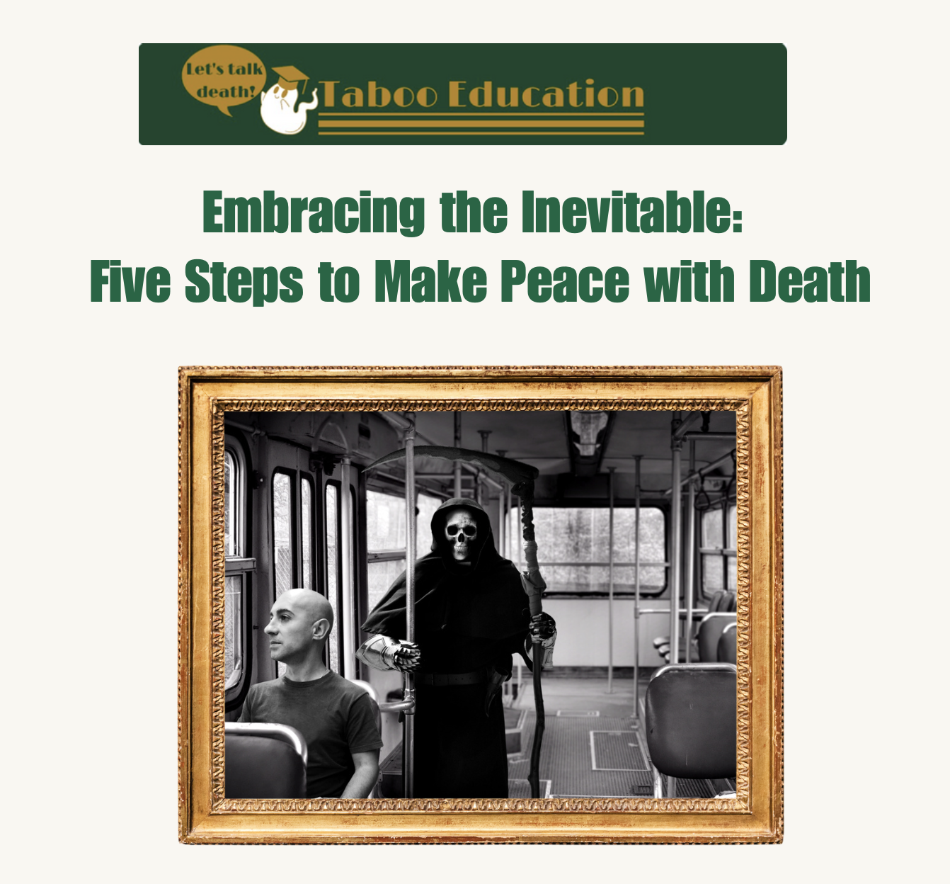 Embracing the Inevitable: Five Steps to Make Peace with Death