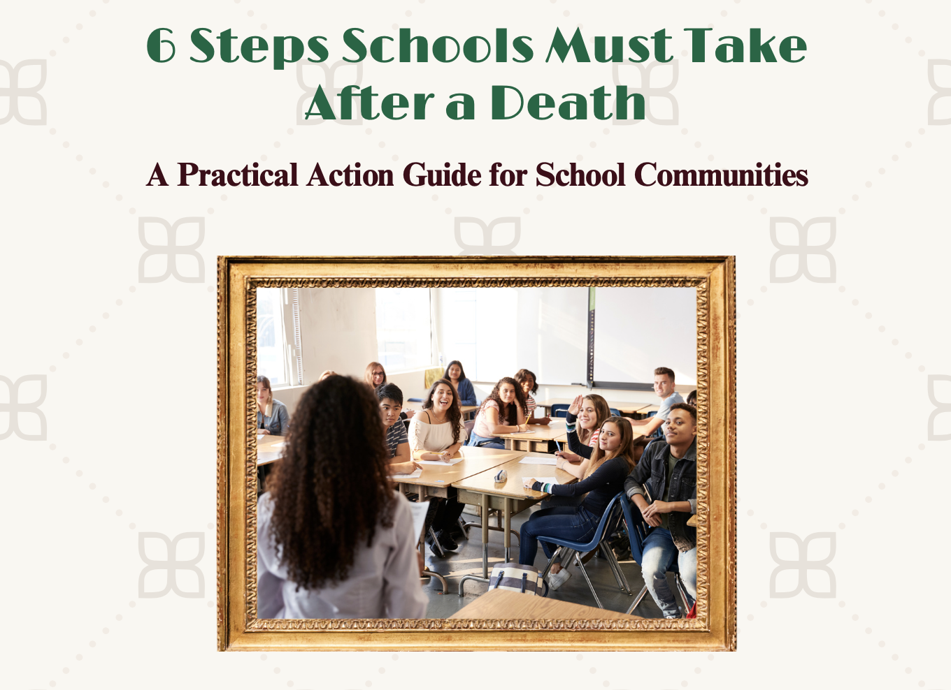 6 Steps Schools Must Take After a Death