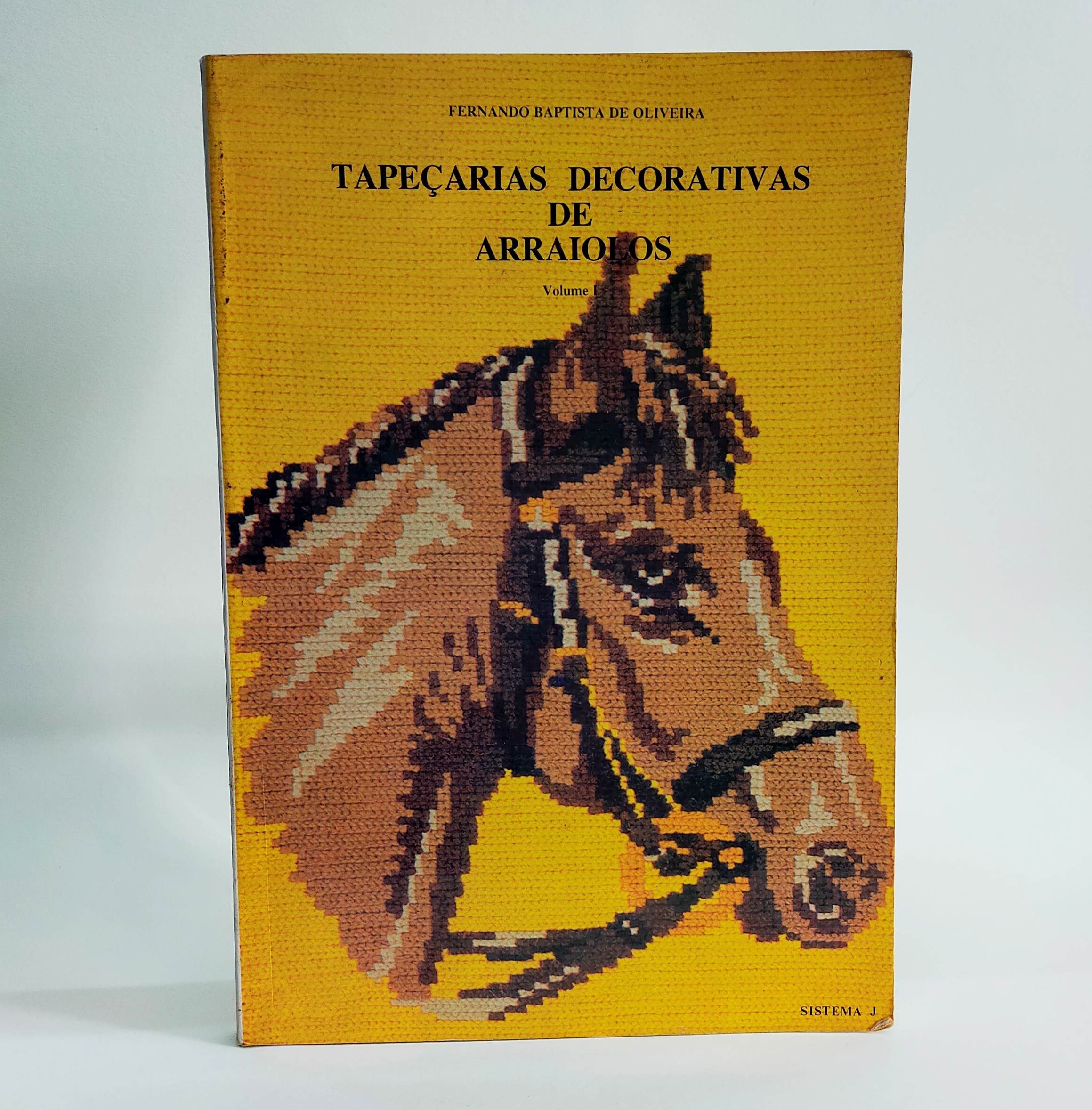 TAPEÇARIAS DECORATIVAS DE ARRAILOS VOLUME I & VOLUME II