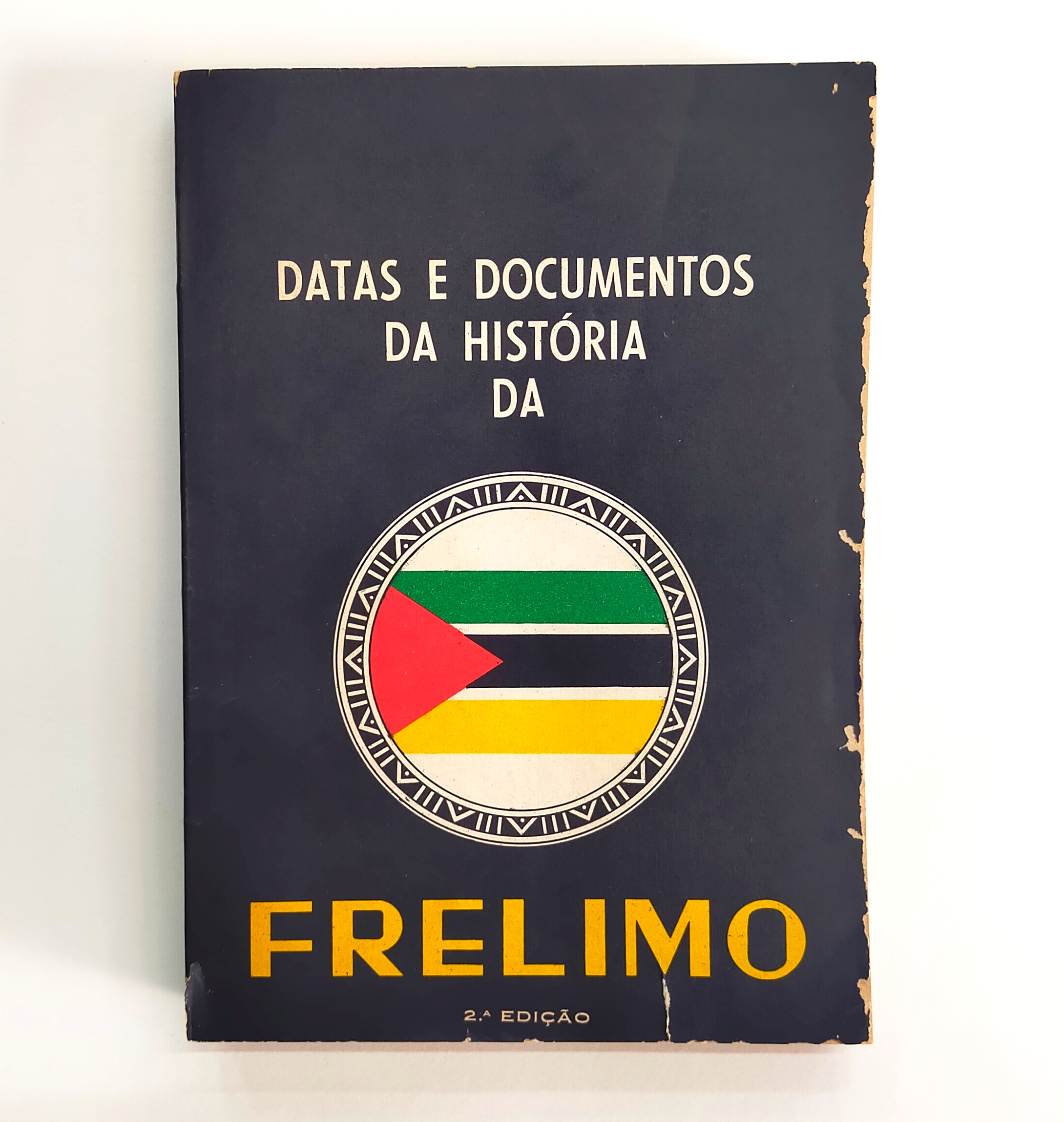 DATAS E DOCUMENTOS DA HISTÓRIA DA FRELIMO