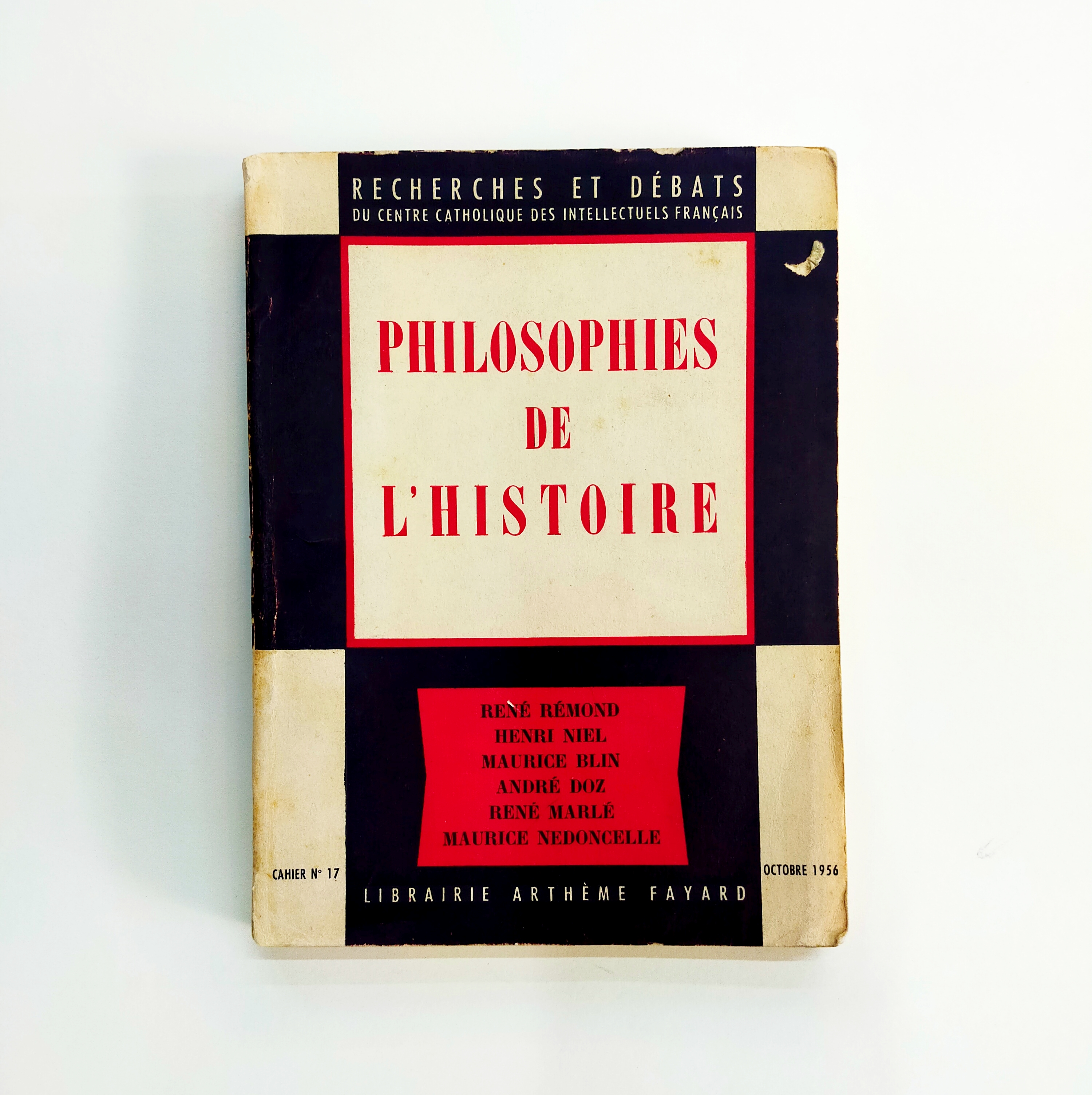  PHILOSOPHIES DE L'HISTOIRE - RECHERCHES ET DEBATS DU CENTRE  CATHOLIQUE DES INTELLECTUELS FRANÇAIS