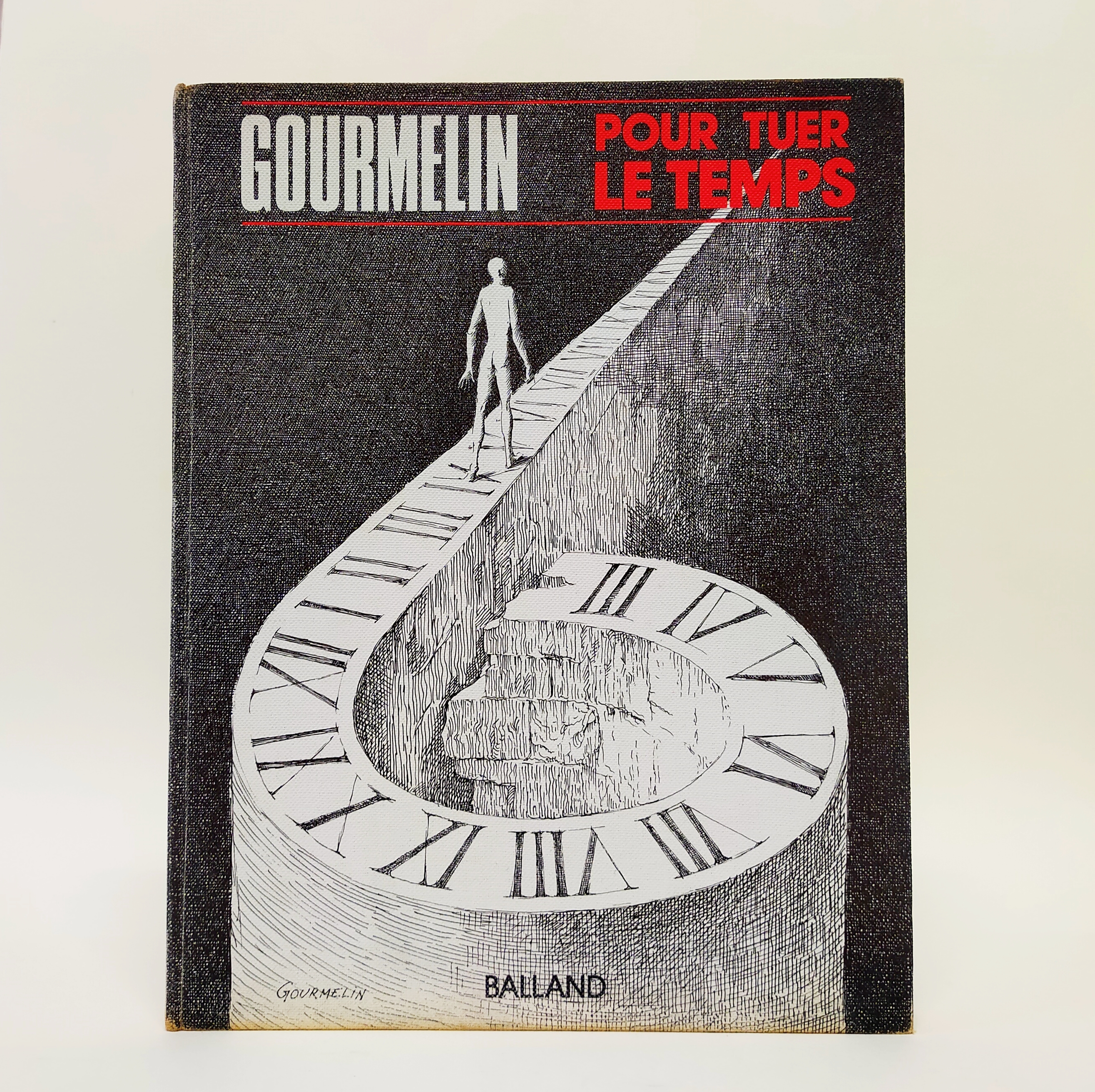 GOURMELIN: POUR TUER LE TEMPS