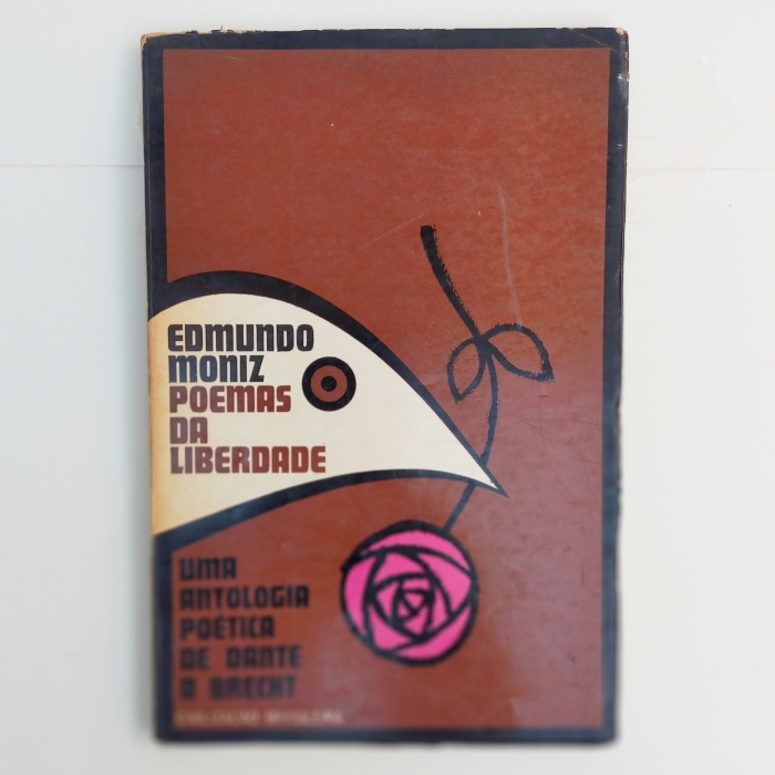 POEMAS DA LIBERDADE: UMA ANTOLOGIA POÉTICA DE DANTE A BRECHT
