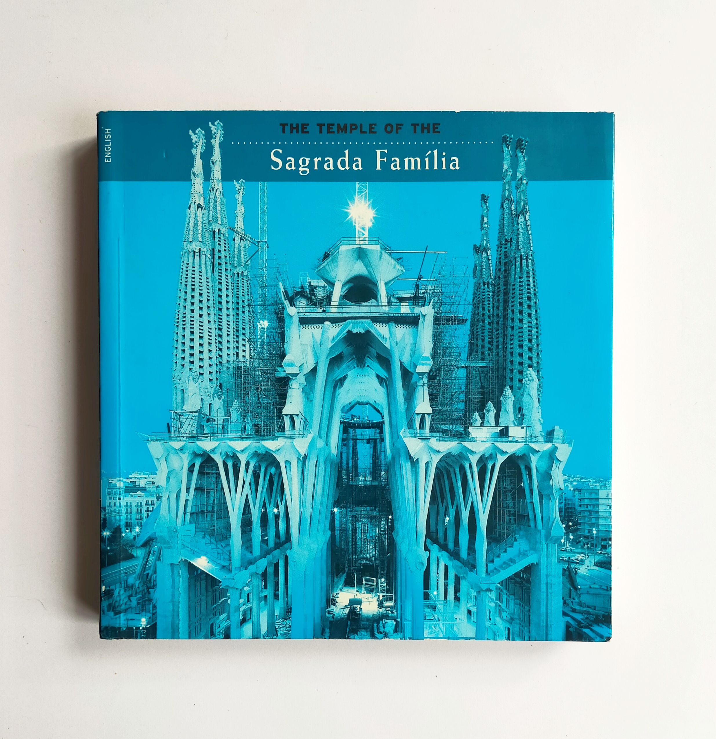 THE TEMPLE OF THE SAGRADA FAMÍLIA