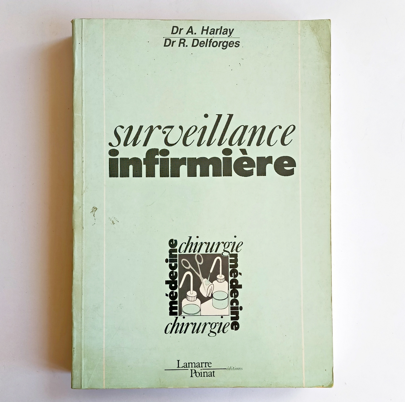 SURVEILLANCE INFIRMIÈRE: médecine-chirurgie