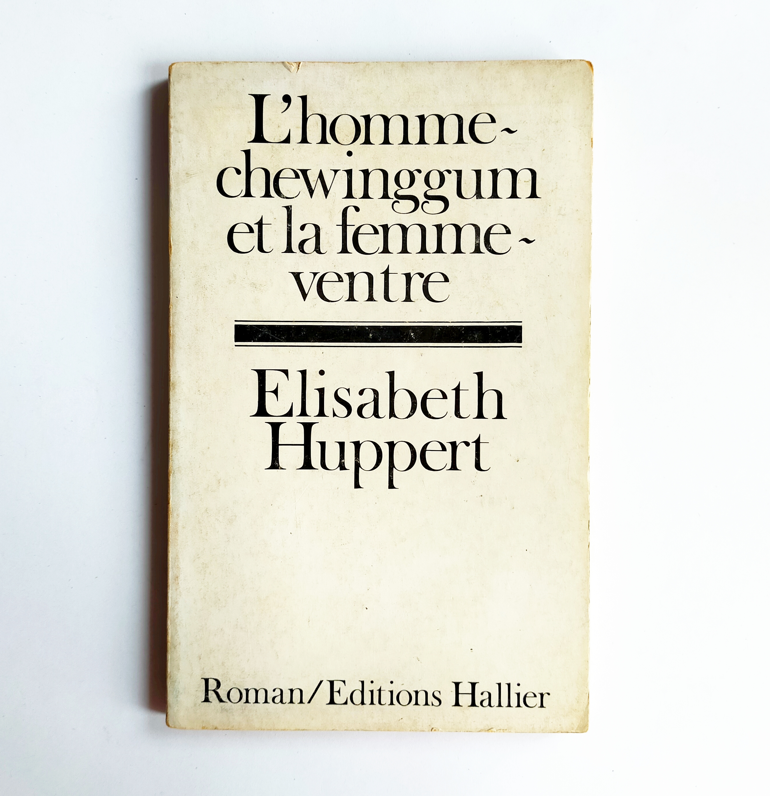 L’HOMME-CHEWINGGUM ET LA FEMME-VENTRE