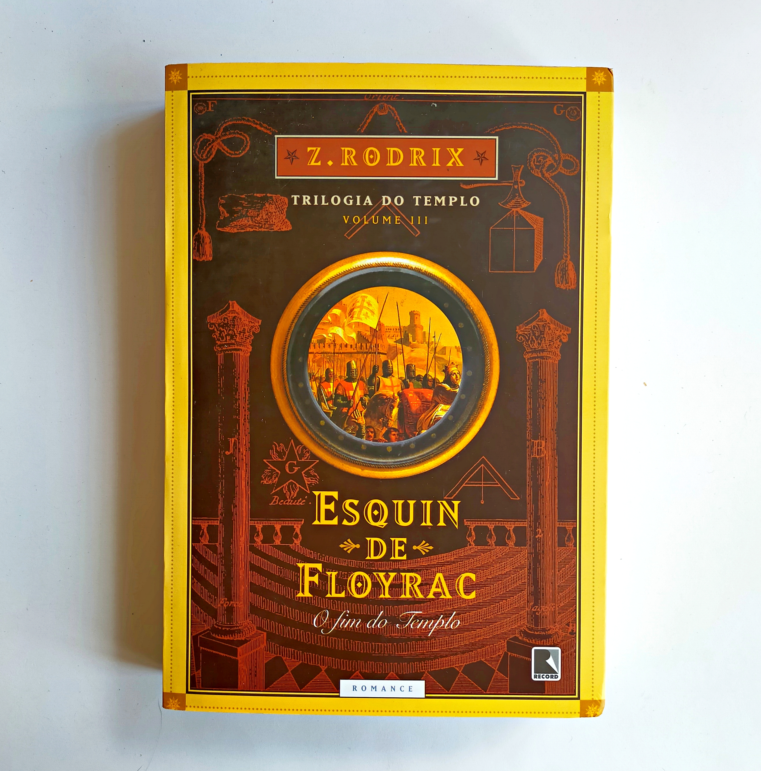 TRILOGIA DO TEMPLO, Volume III ESQUIN DE FLOYRAC: O FIM DO TEMPLO