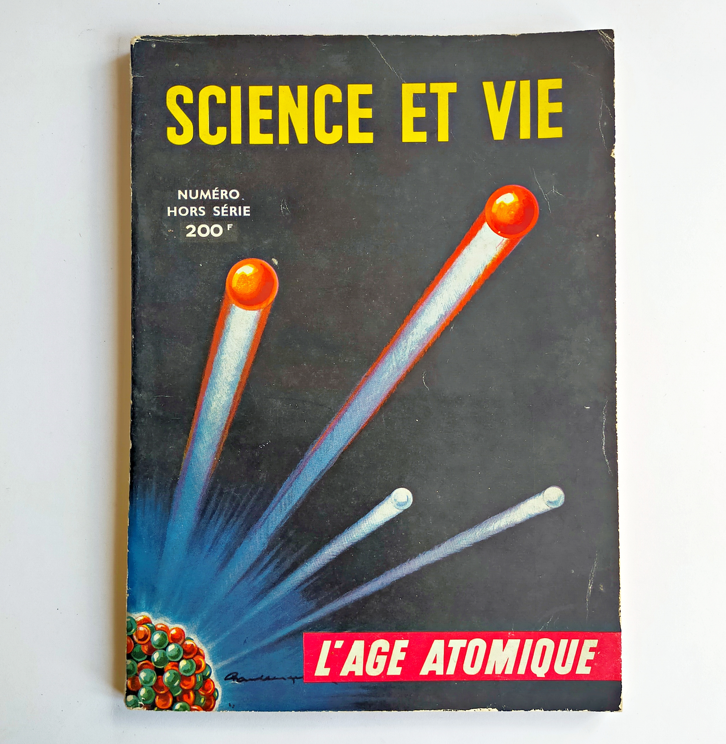 SCIENCE ET VIE Numéro hors série L’ÂGE ATOMIQUE