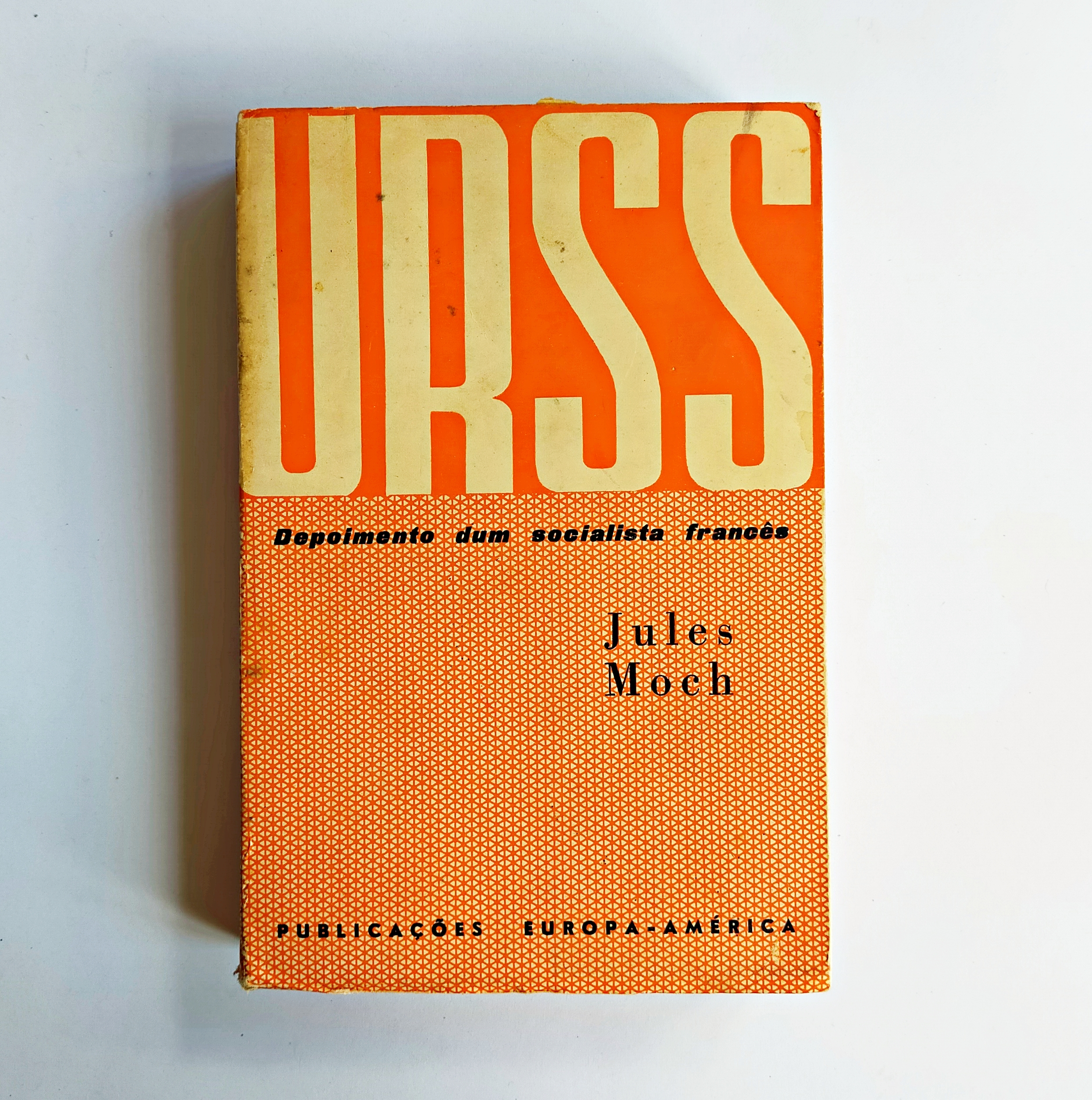 URSS: DEPOIMENTO DUM SOCIALISTA FRANCÊS