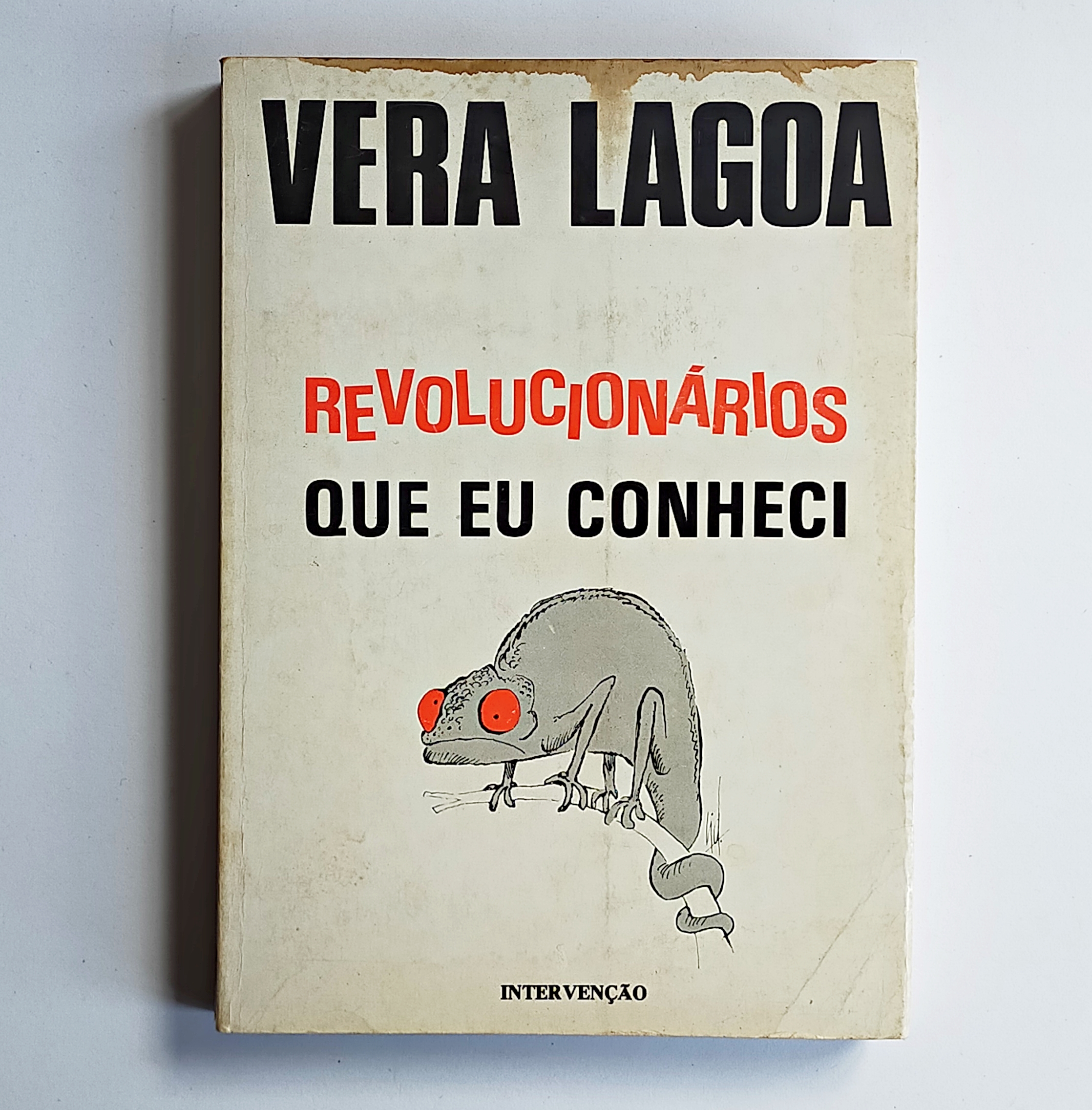 REVOLUCIONÁRIOS QUE EU CONHECI