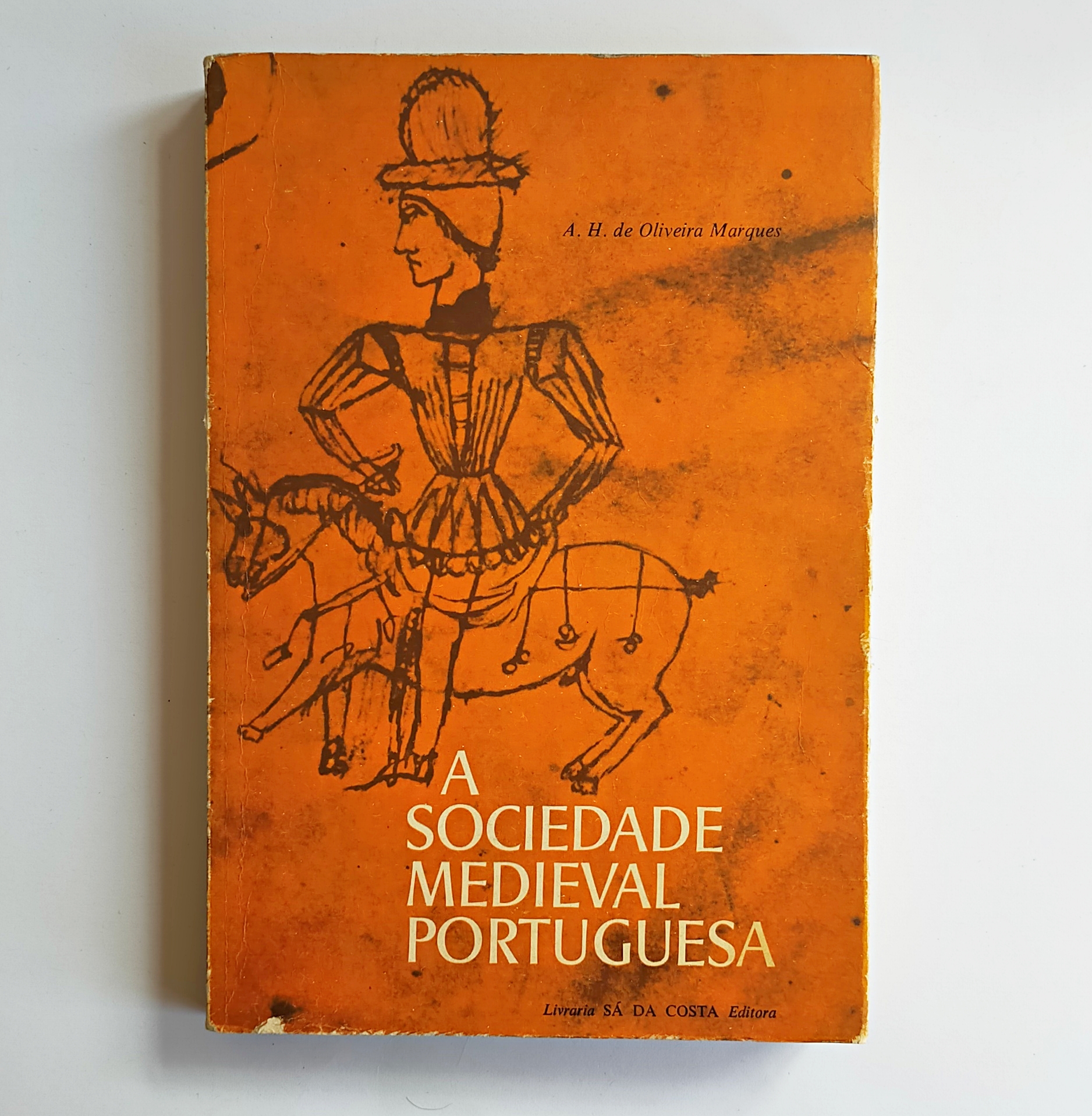 A SOCIEDADE MEDIEVAL PORTUGUESA: Aspectos de vida quotidiana