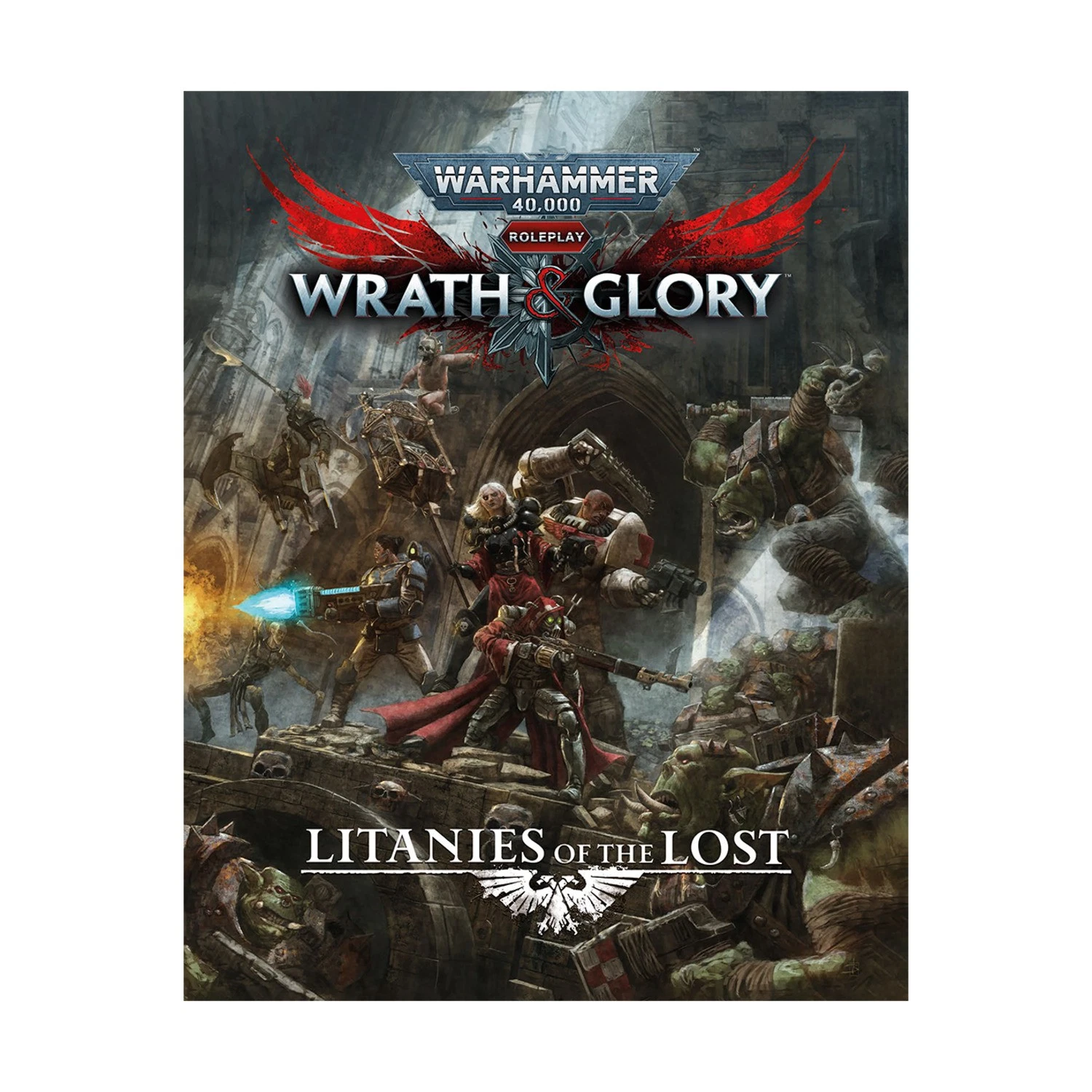 Warhammer 40K: Wrath & Glory - Litanies of the Lost