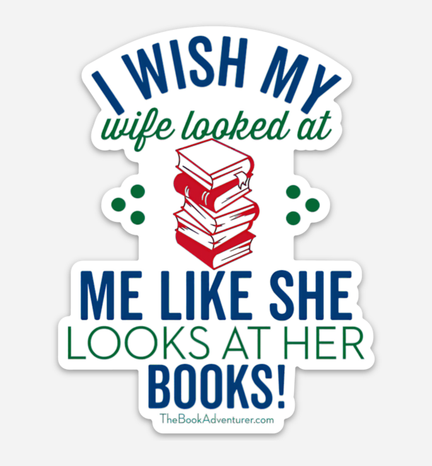 I Wish My Wife 4-Inch sticker