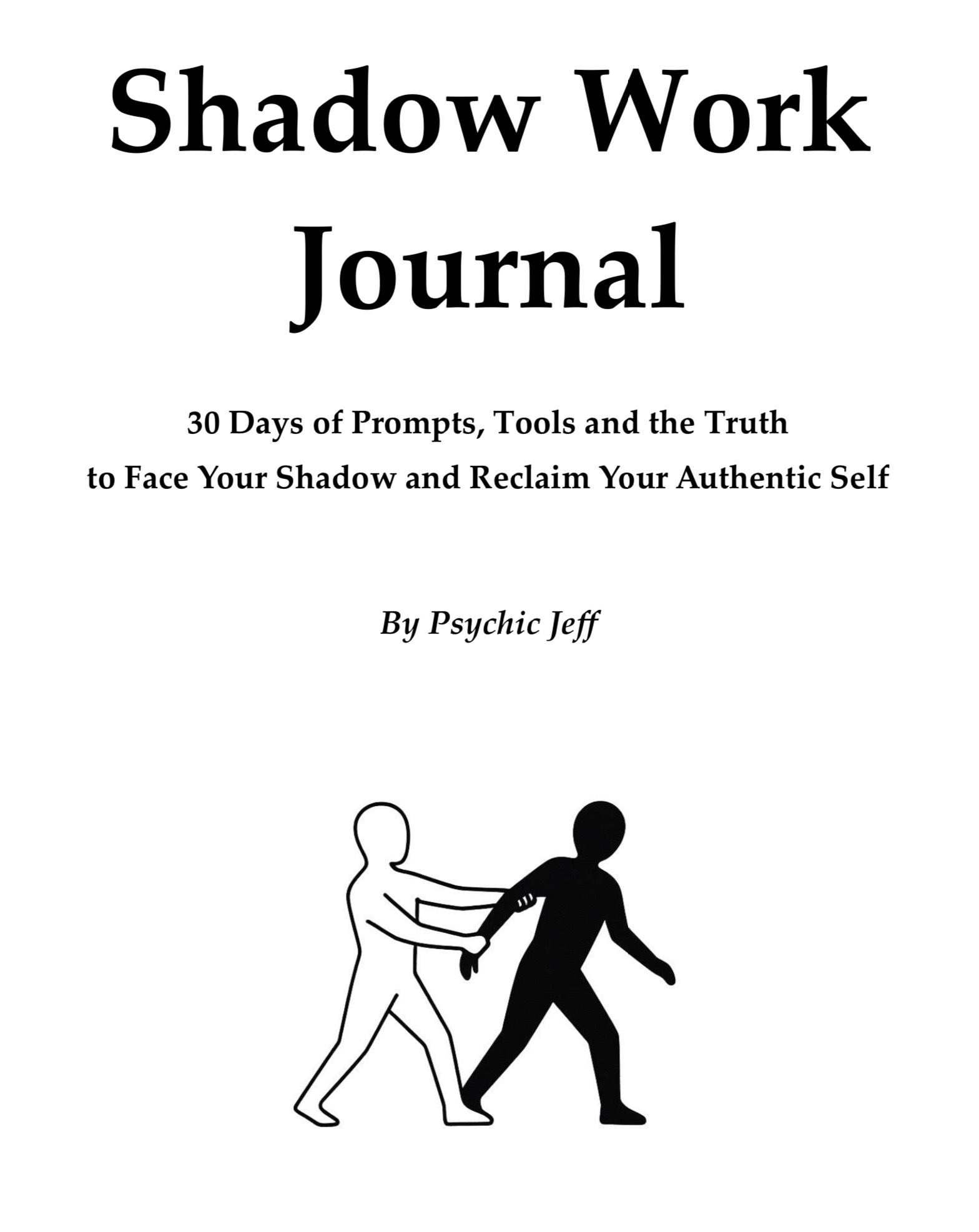 Shadow Work Journal — 30 Days to Face Your Shadow and Reclaim Your Authentic Self