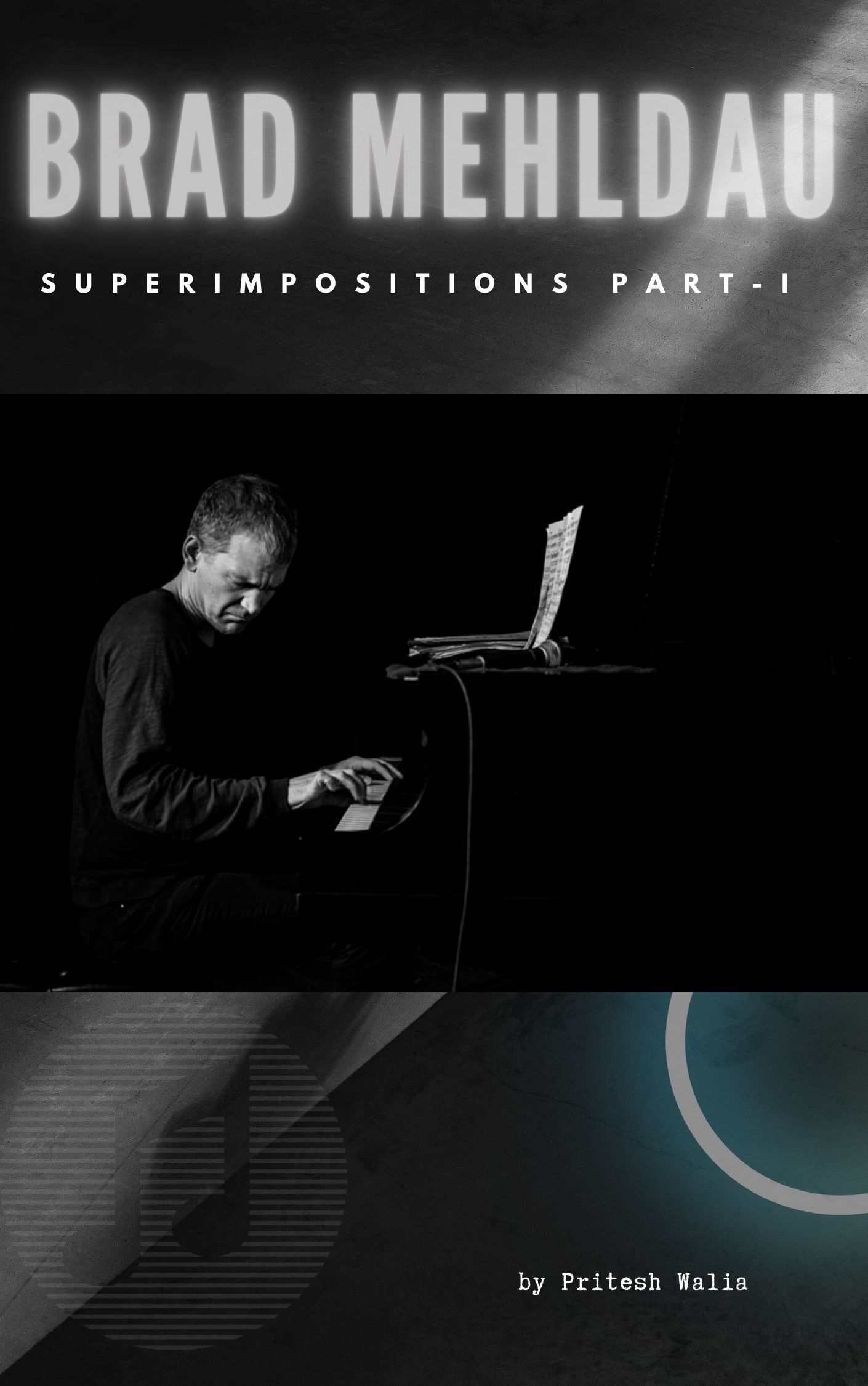 Brad Mehldau - Superimposition Licks PART -1 (Notation + MIDI + Audio)
