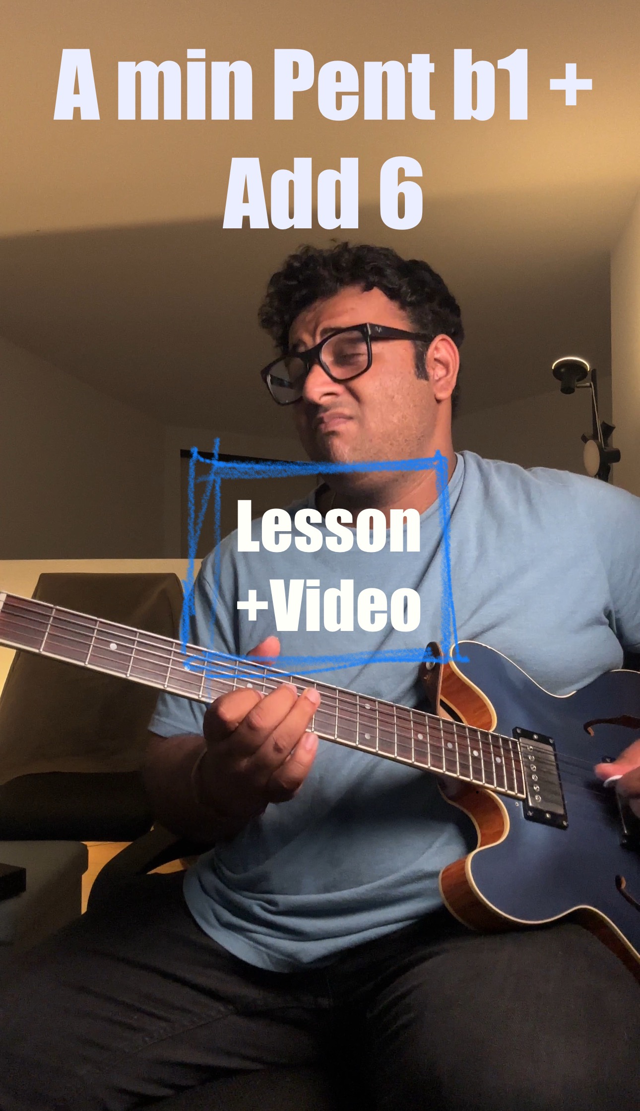 Guitar Lesson: A minor Pentatonic b1 + Add 6