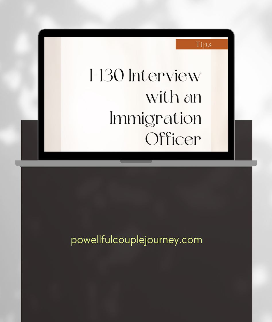 Form I-130 Interview: Tips on What to Bring | Approve on the Spot!