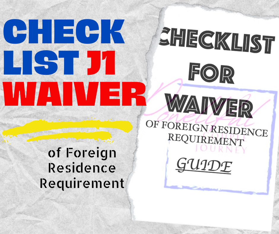 Actual Checklist for J1 Waiver Guide