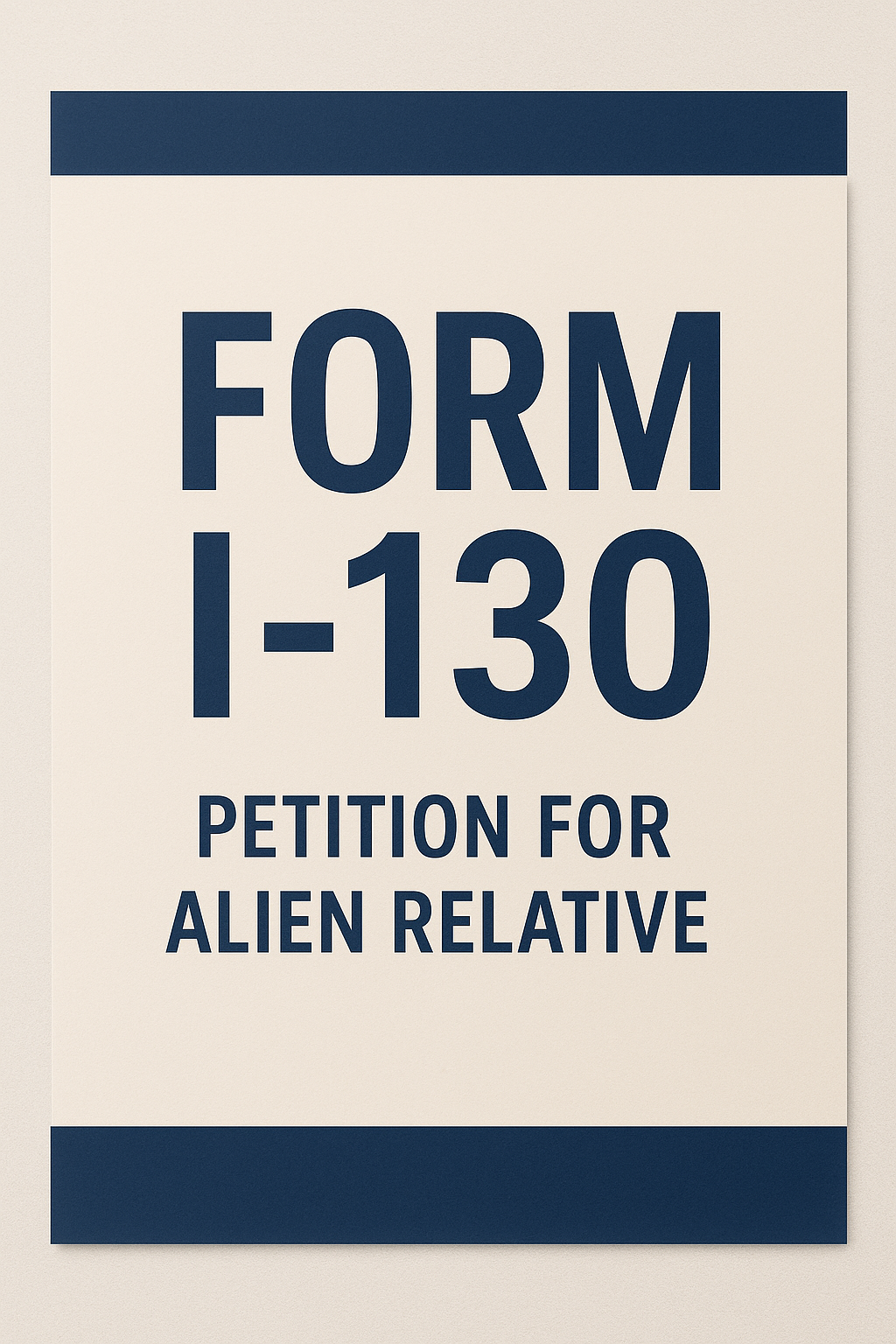 Form I-130 Petition For Alien Relative Cover Letter