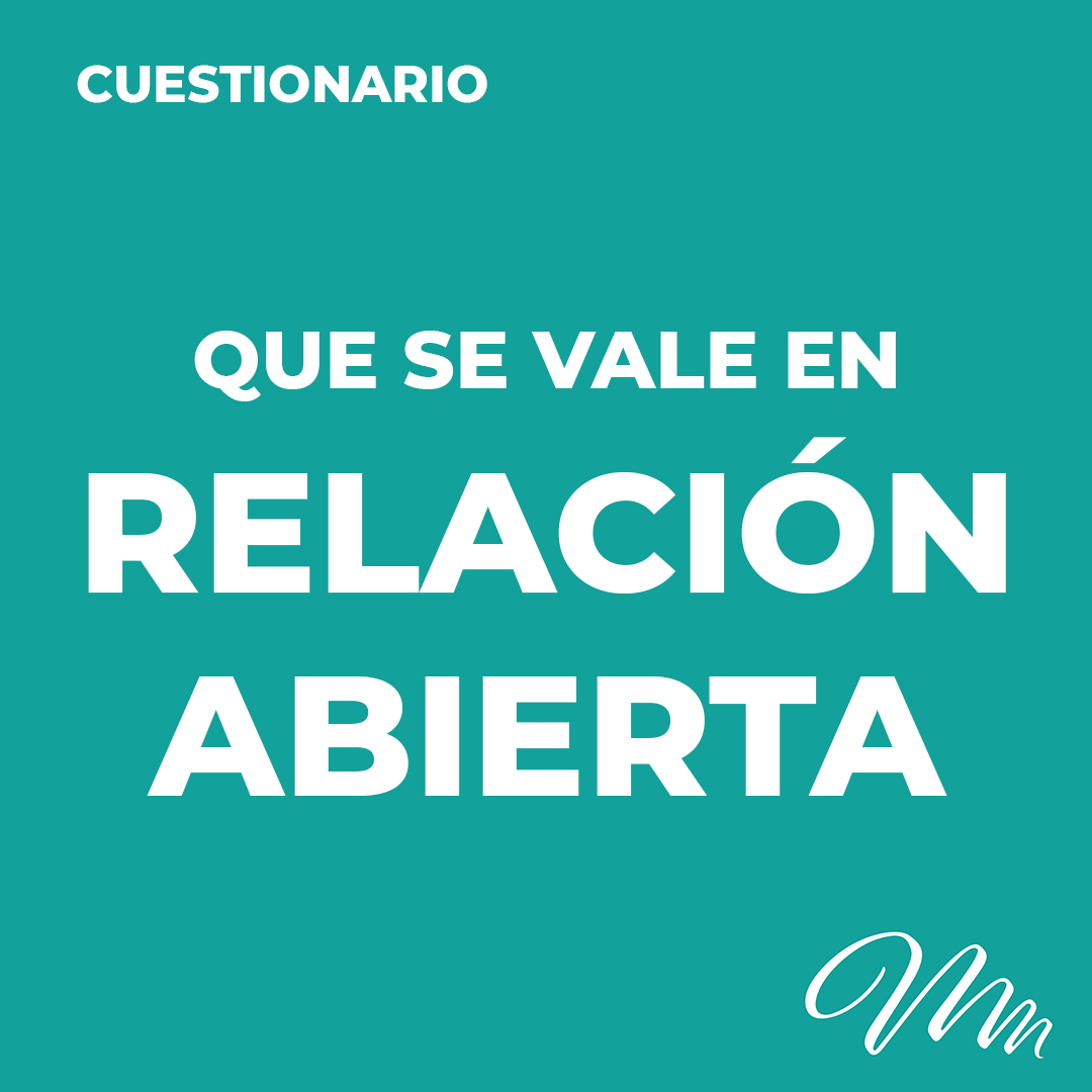 Cuestionario: Qué se vale en relación abierta