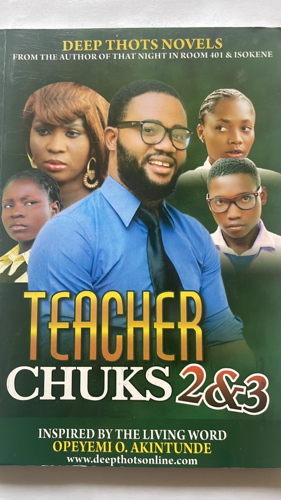 Teacher Chuks Book 1-5 (Total of 3copies) Paperback – January 1, 2019 by OPEYEMI AKINTUNDE (Author) 