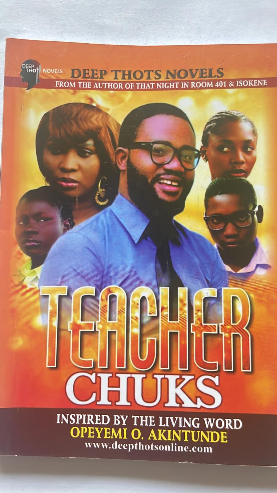 Teacher Chuks Book 1-5 (Total of 3copies) Paperback – January 1, 2019 by OPEYEMI AKINTUNDE (Author) 