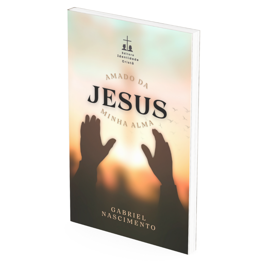 Jesus, Amado da Minha Alma