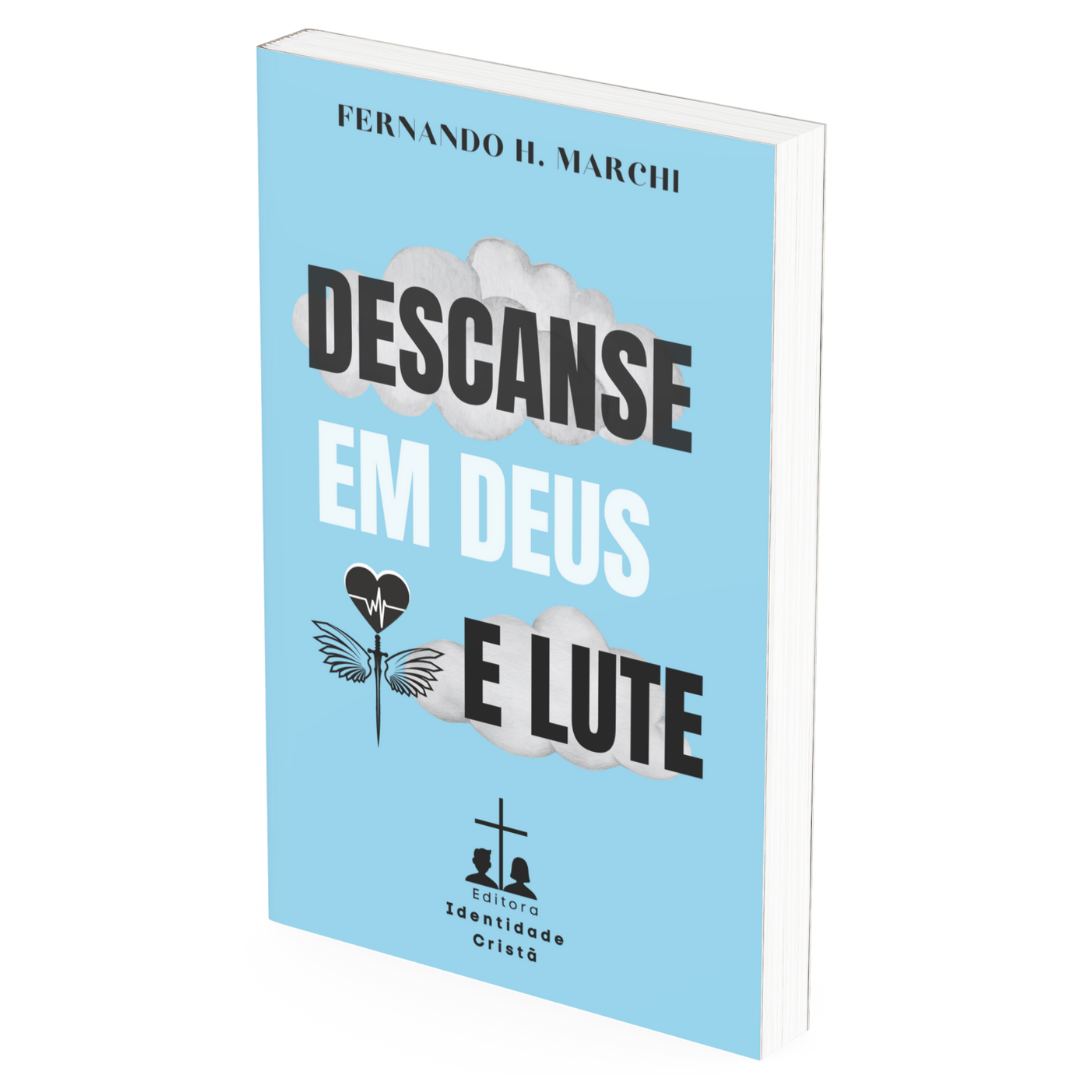 Descanse em Deus e Lute