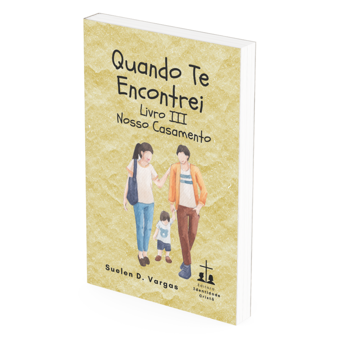 Quando Te Encontrei - Nosso Casamento