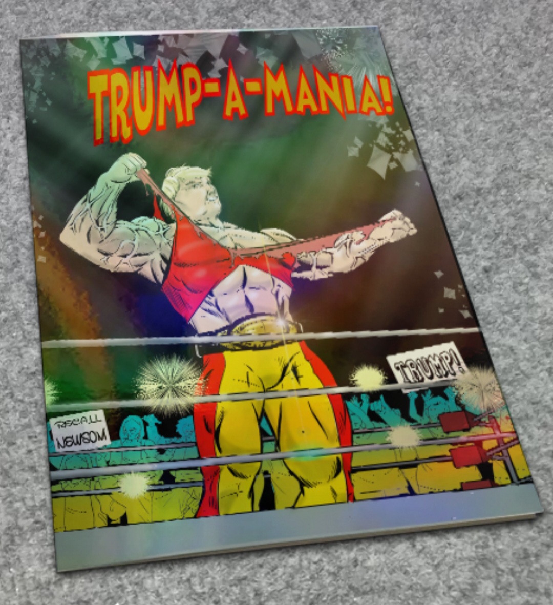Trump-A-Mania 100 Day WWF Homage Exclusive Holofoil Rainbow Comic!