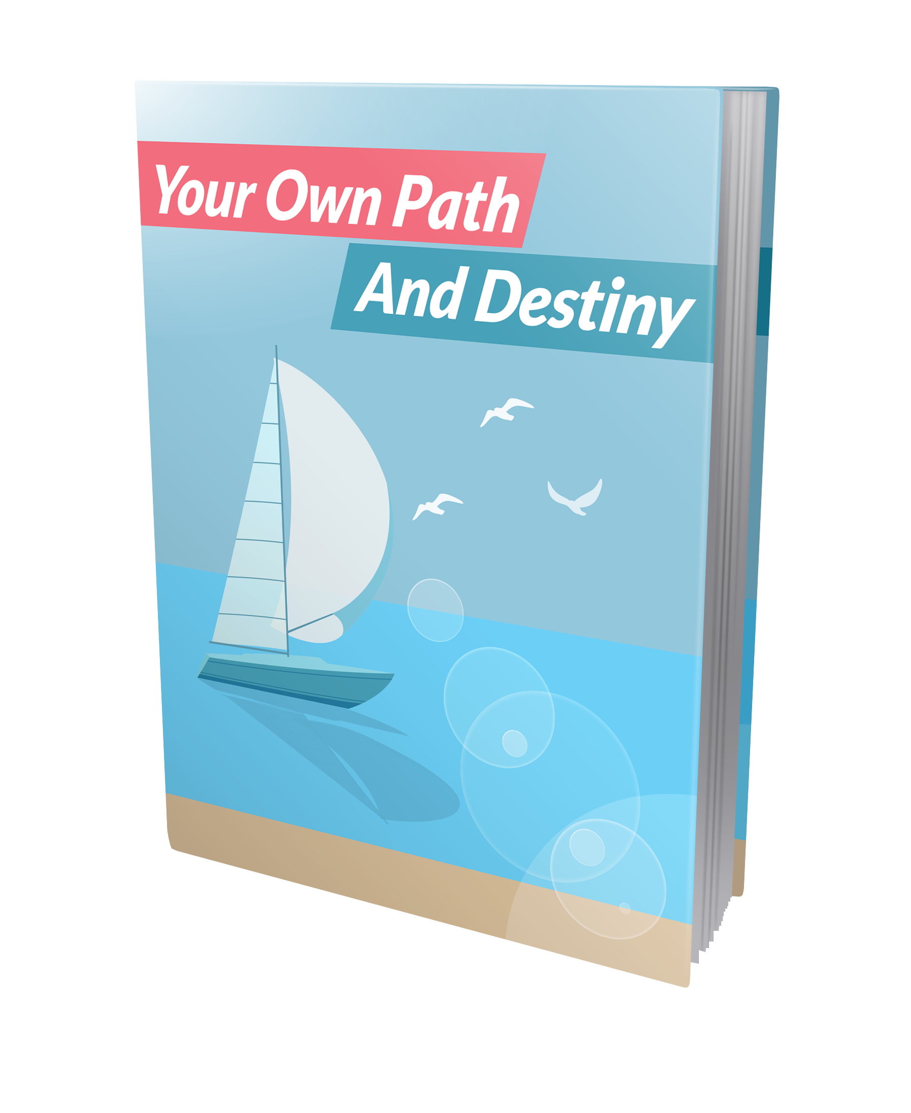 Your Own Path and Destiny