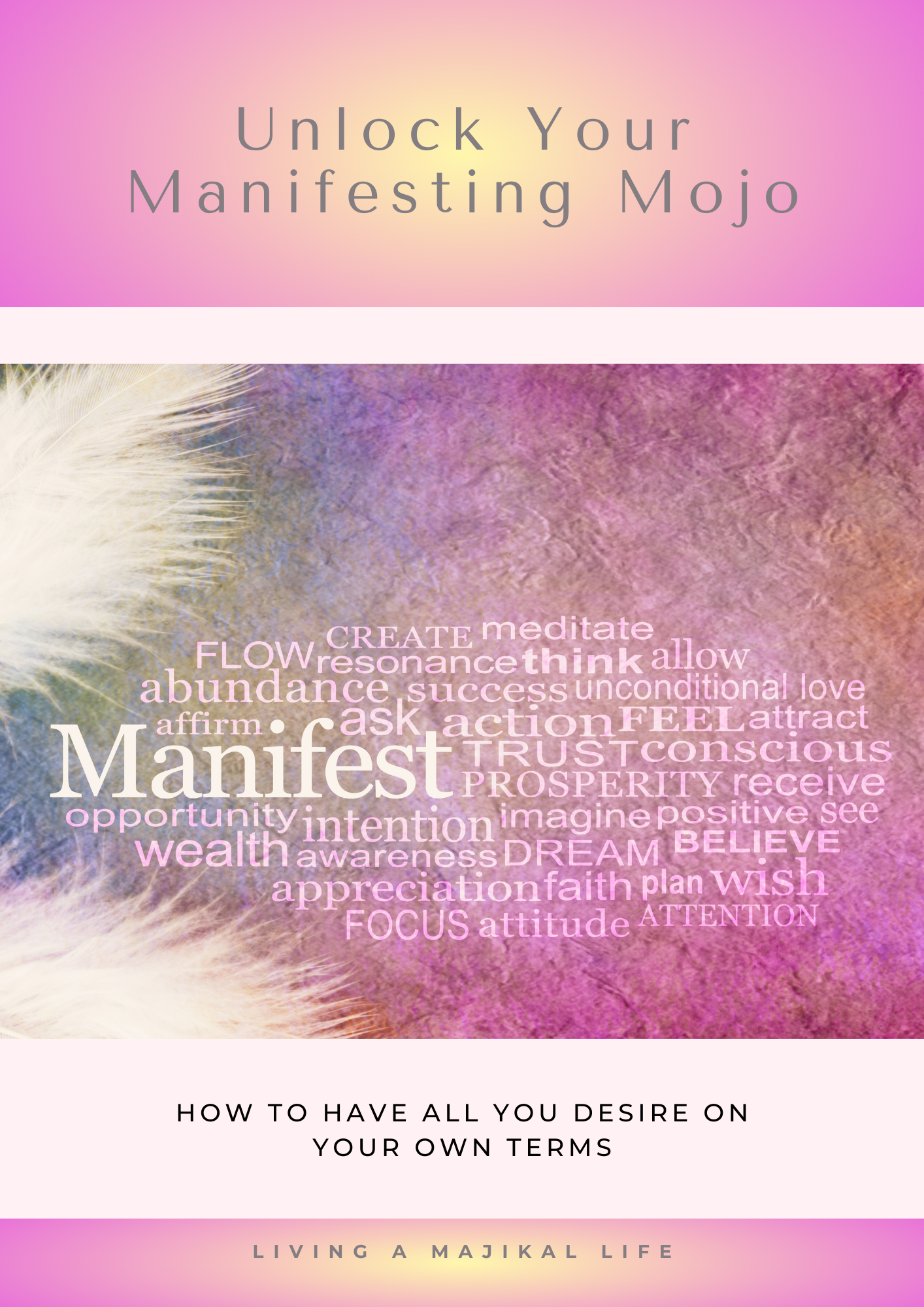 Unlock Your Manifesting Mojo