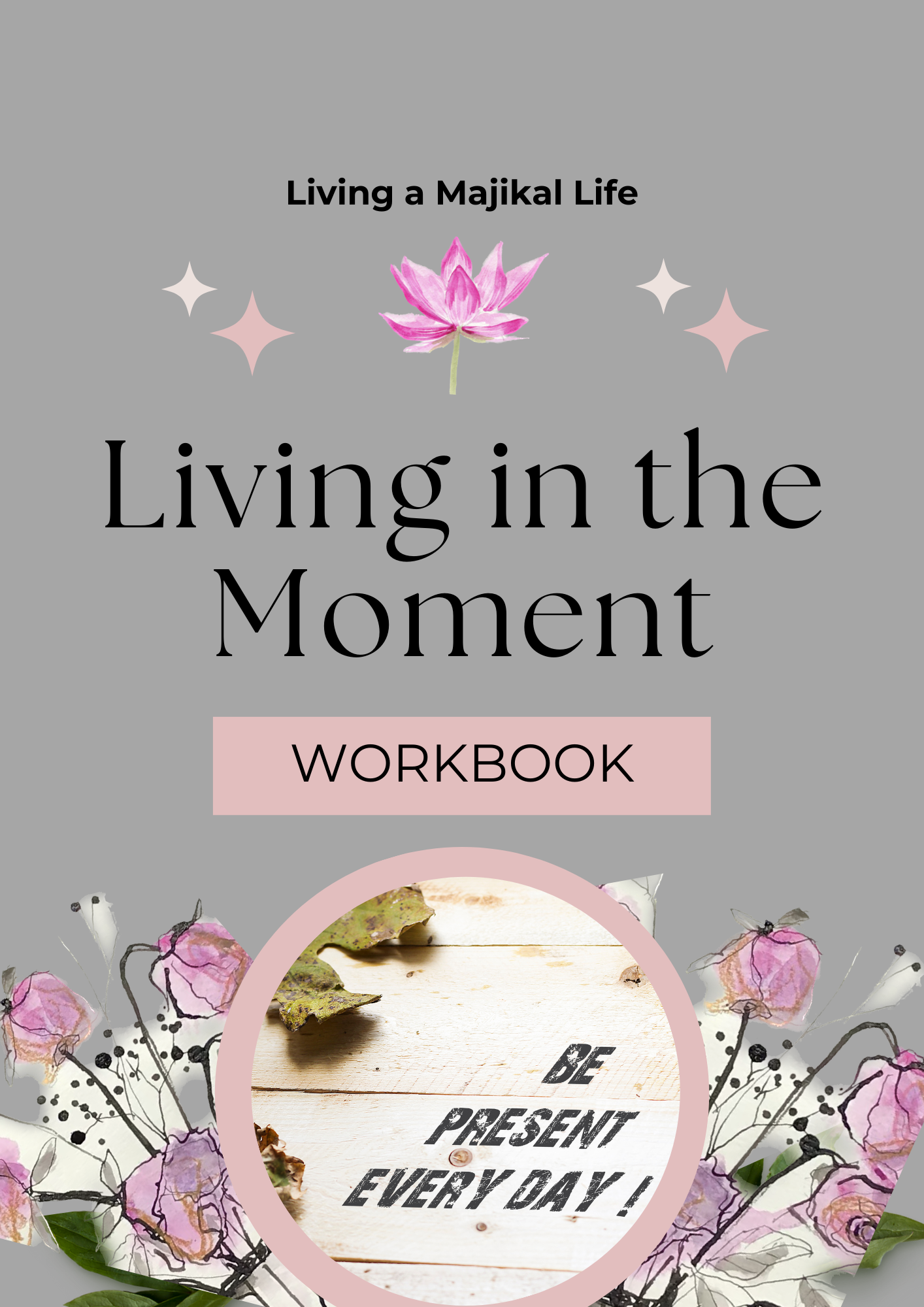 Living in the Moment Workbook