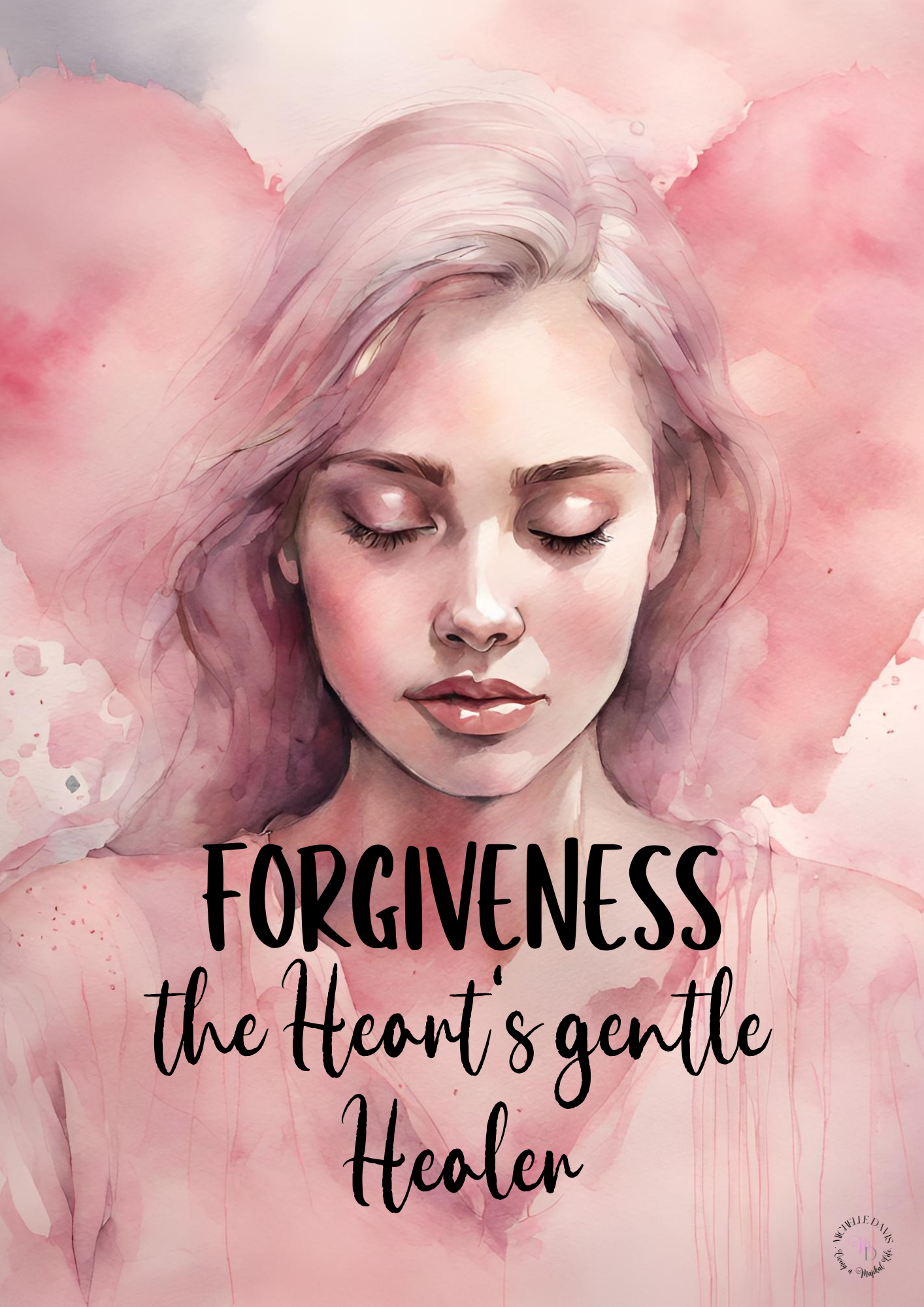 "FORGIVENESS" The Hearts Gentle Healer