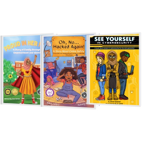 Bundle of “See Your Self in Cybersecurity” , “Oh, No… Hacked Again!” & “Proud In Her Hijab”
