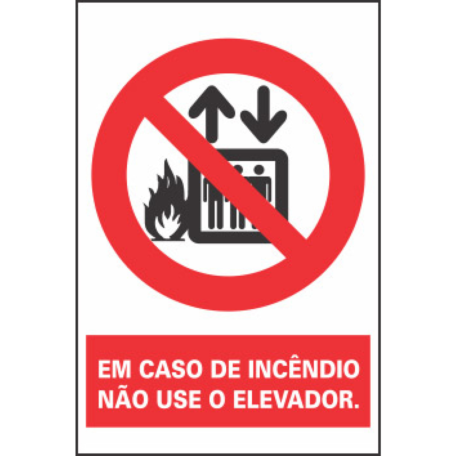 Placa Em Caso De Incendio,Não Utilize O Elevador Placa Sinalizadora para não utilizar o elevador, em caso de incêndio, confeccionada em PVC e antichamas.   PVC de alta durabilidade e resistência.   
