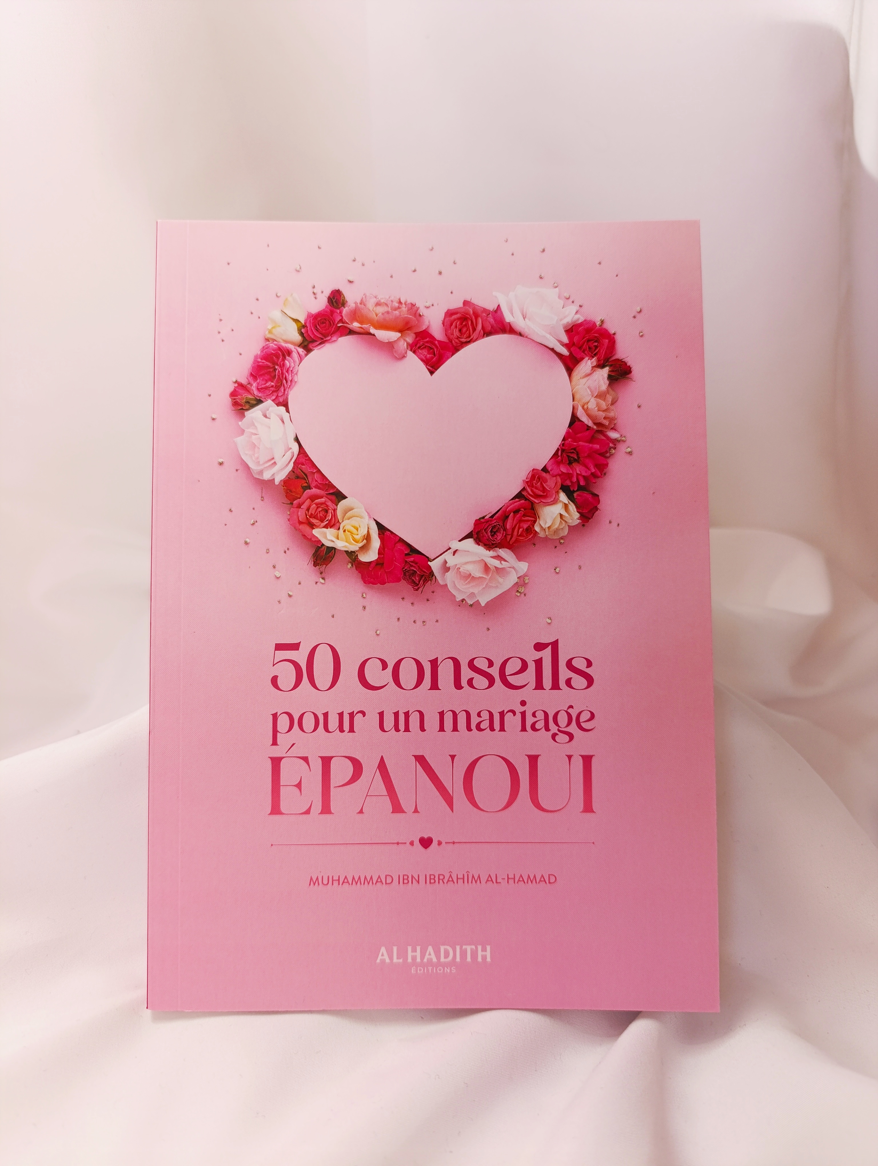50 conseils pour un mariage épanoui