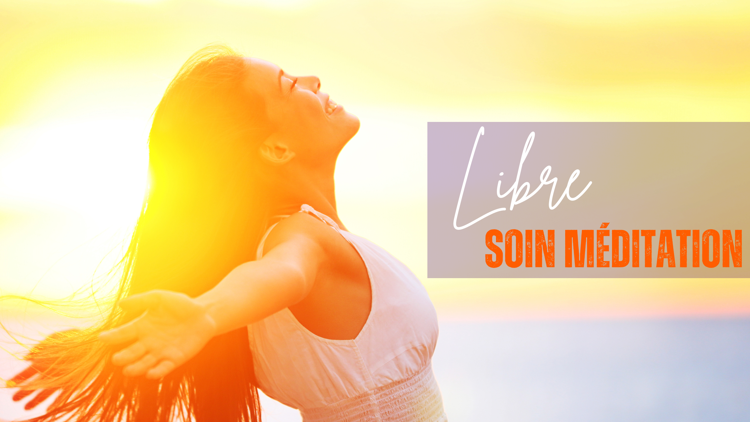 LIBRE: Soin méditation guidée