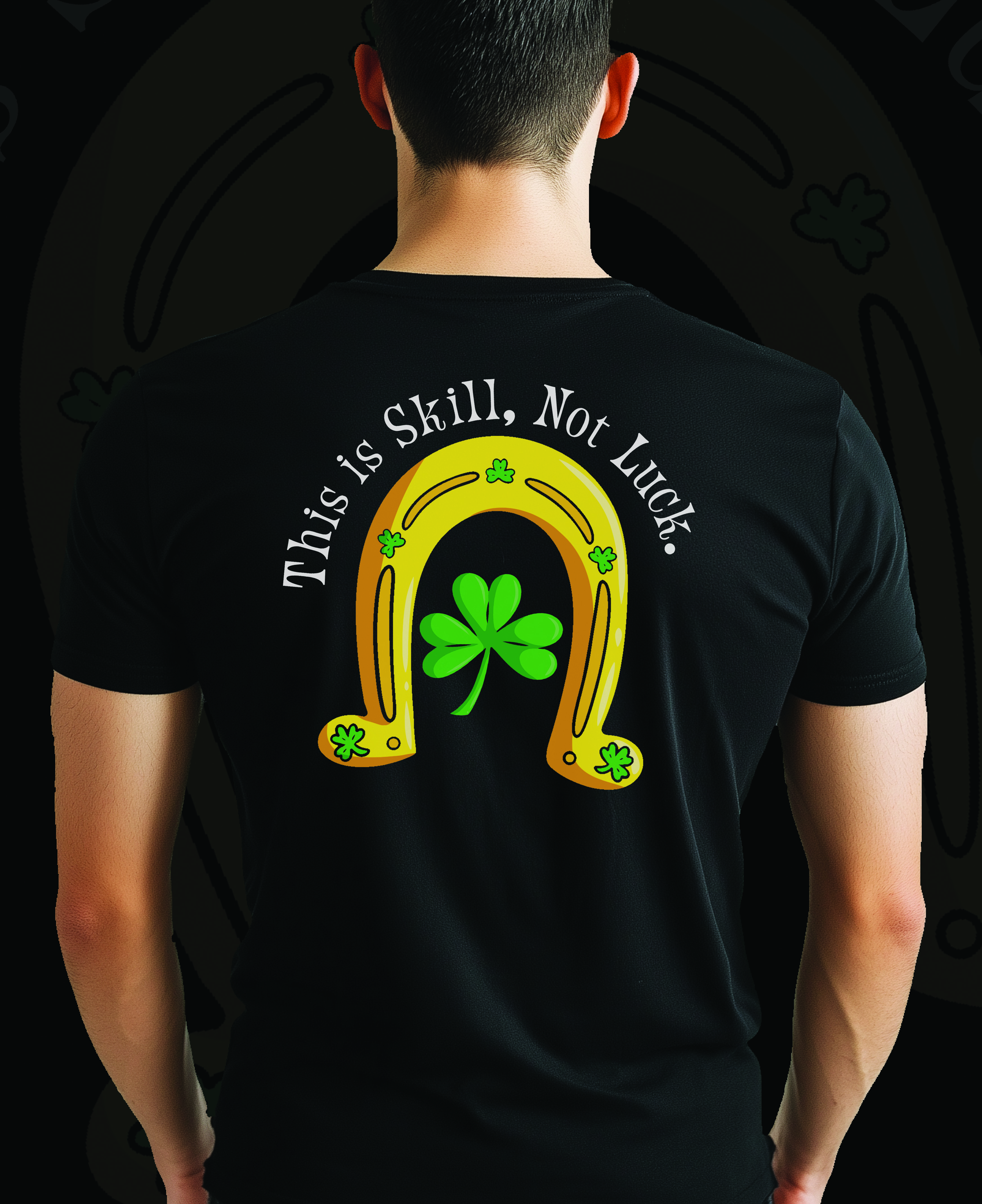 Skill Not Luck Horseshoe Clover Cotton Black T Shirt Saint Patrick's Day Holiday Street Or Party Wear