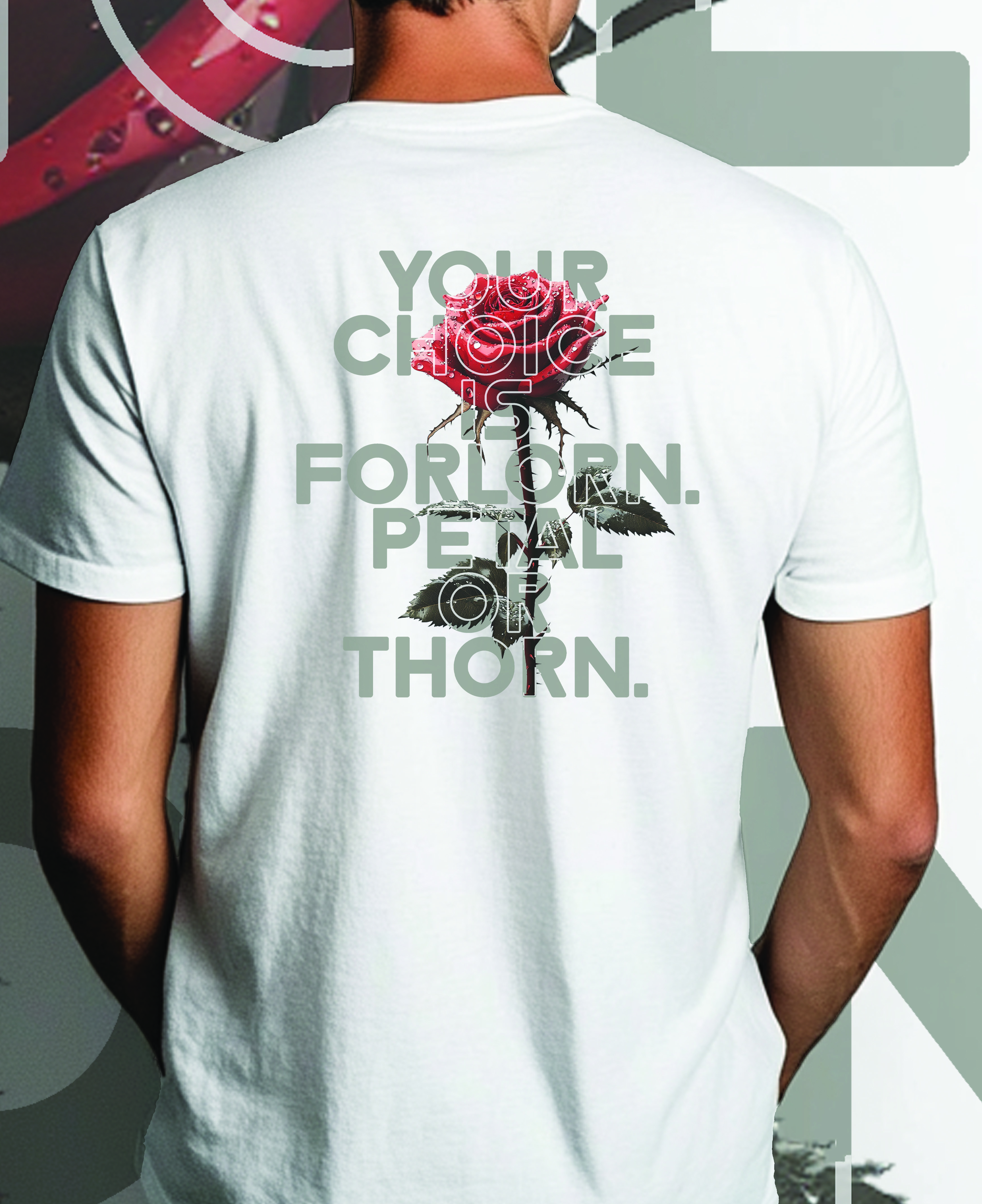 Rose or Thorn Your Choice Streetwear or Casual Wear Graphic White T-Shirt