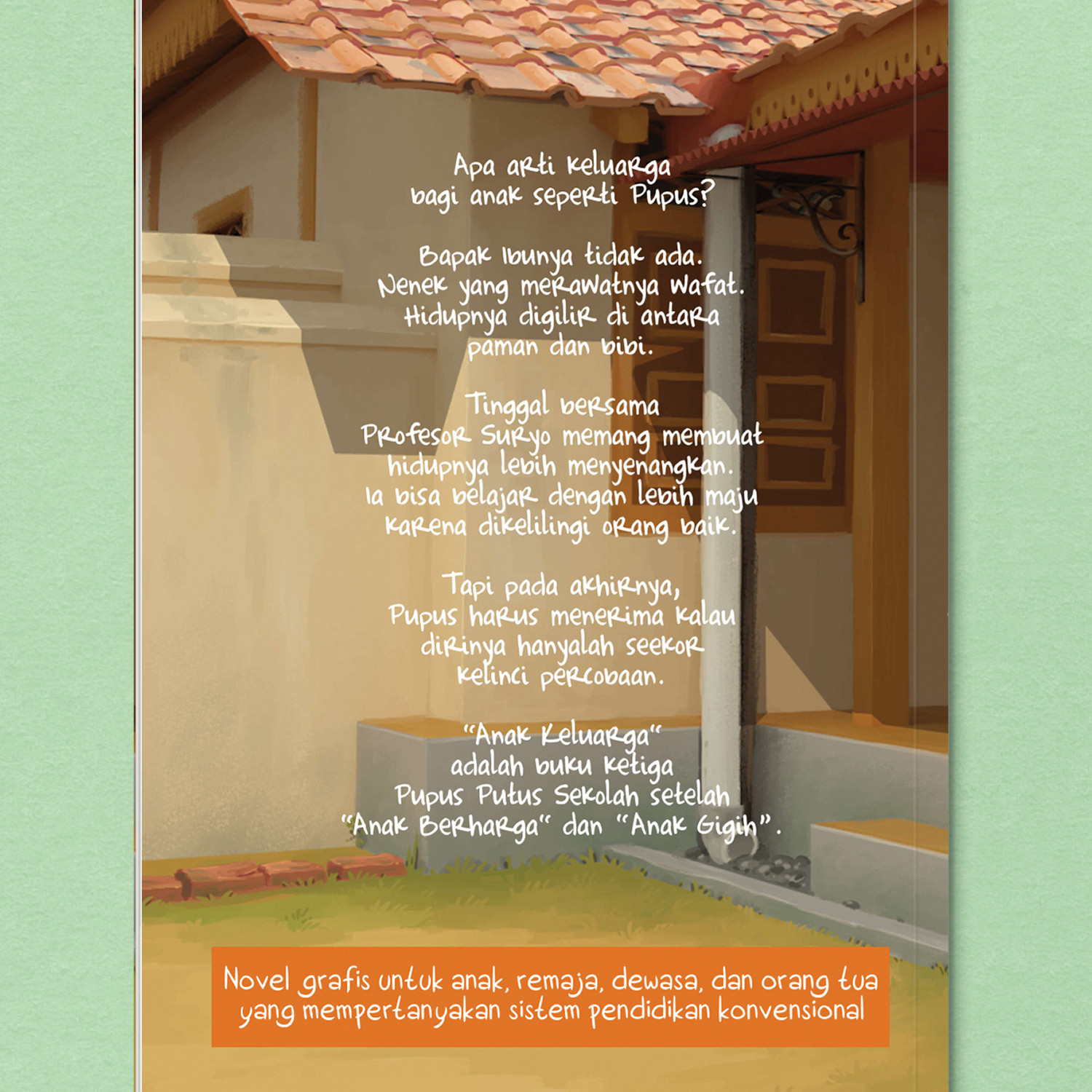 Pupus Putus Sekolah: Anak Keluarga