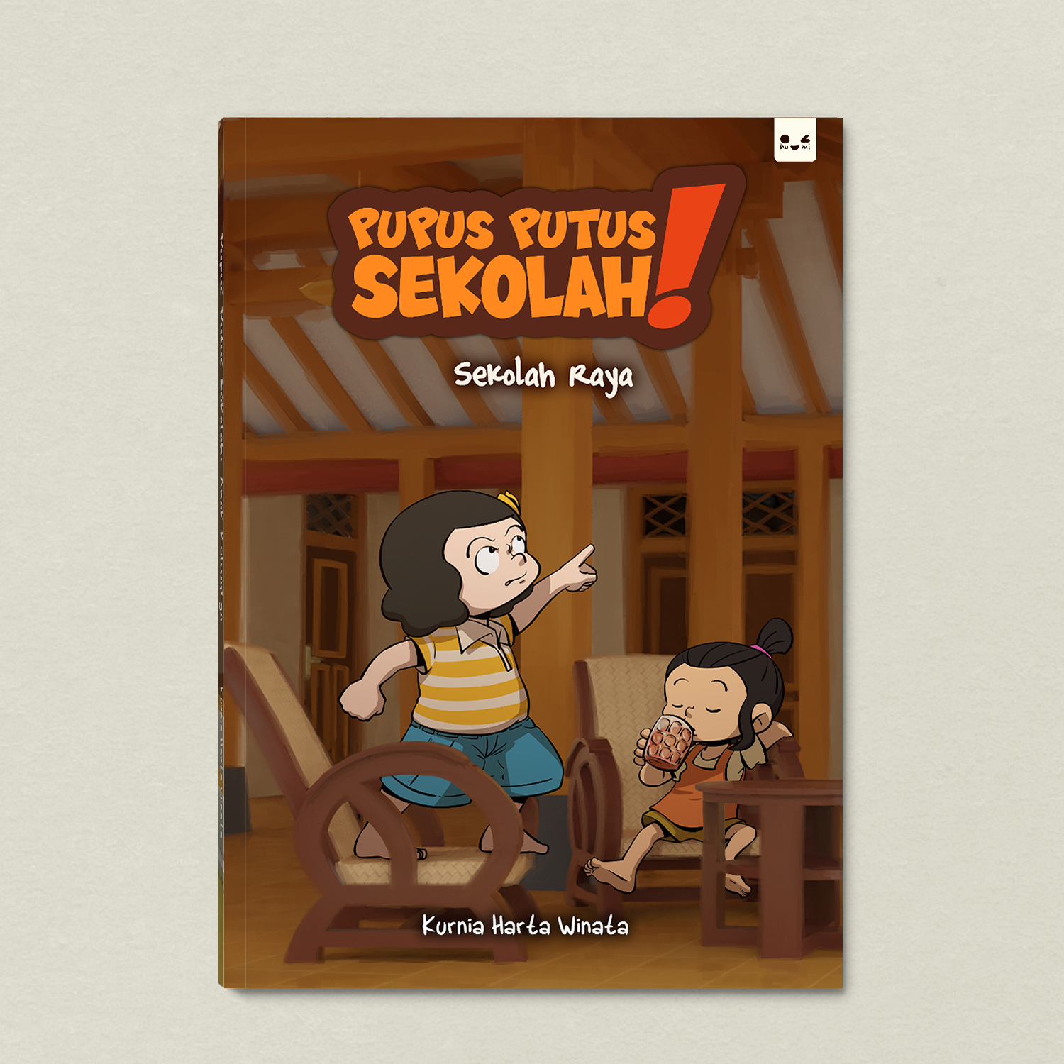 Pupus Putus Sekolah: Sekolah Raya