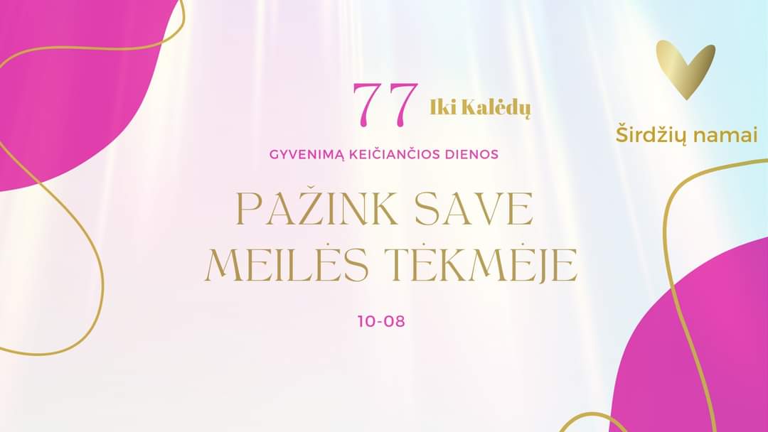 77 DIENOS. Pažink save meilės tėkmėje