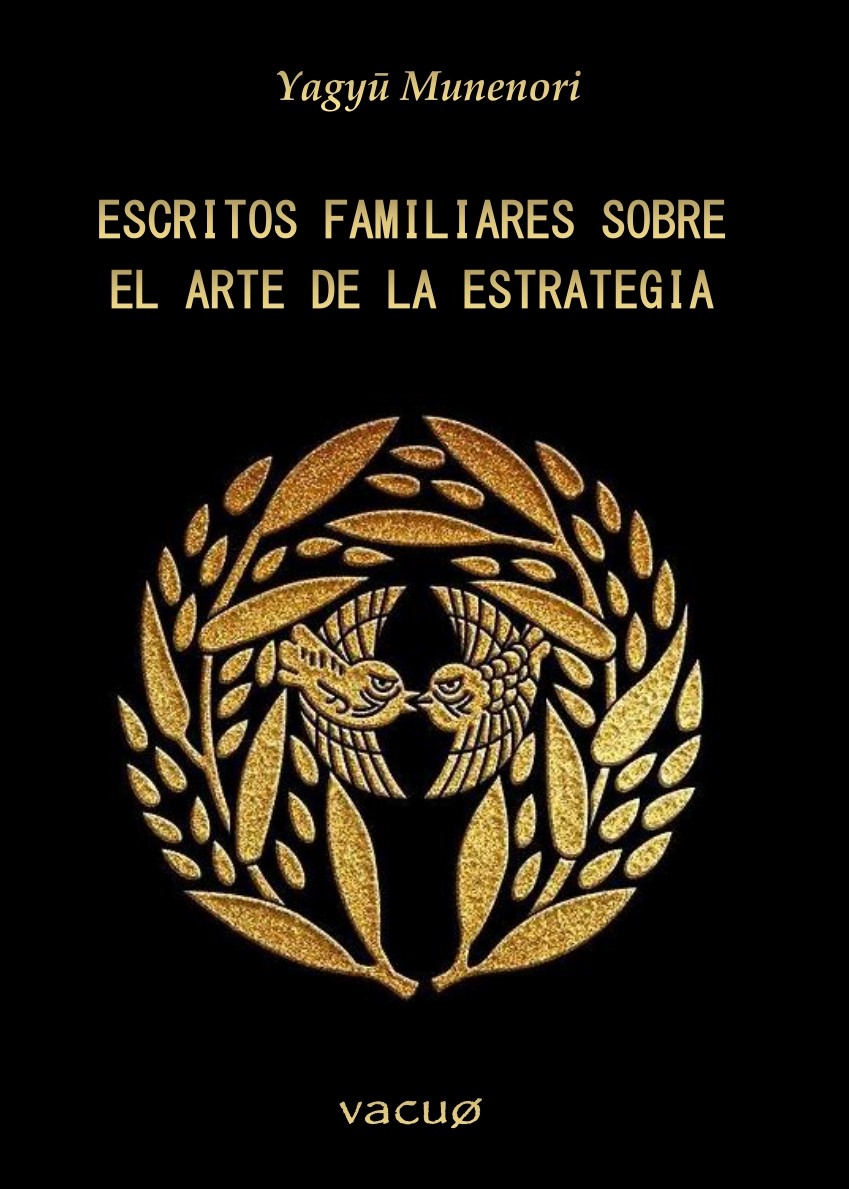 ESCRITOS FAMILIARES SOBRE EL ARTE DE LA ESTRATEGIA