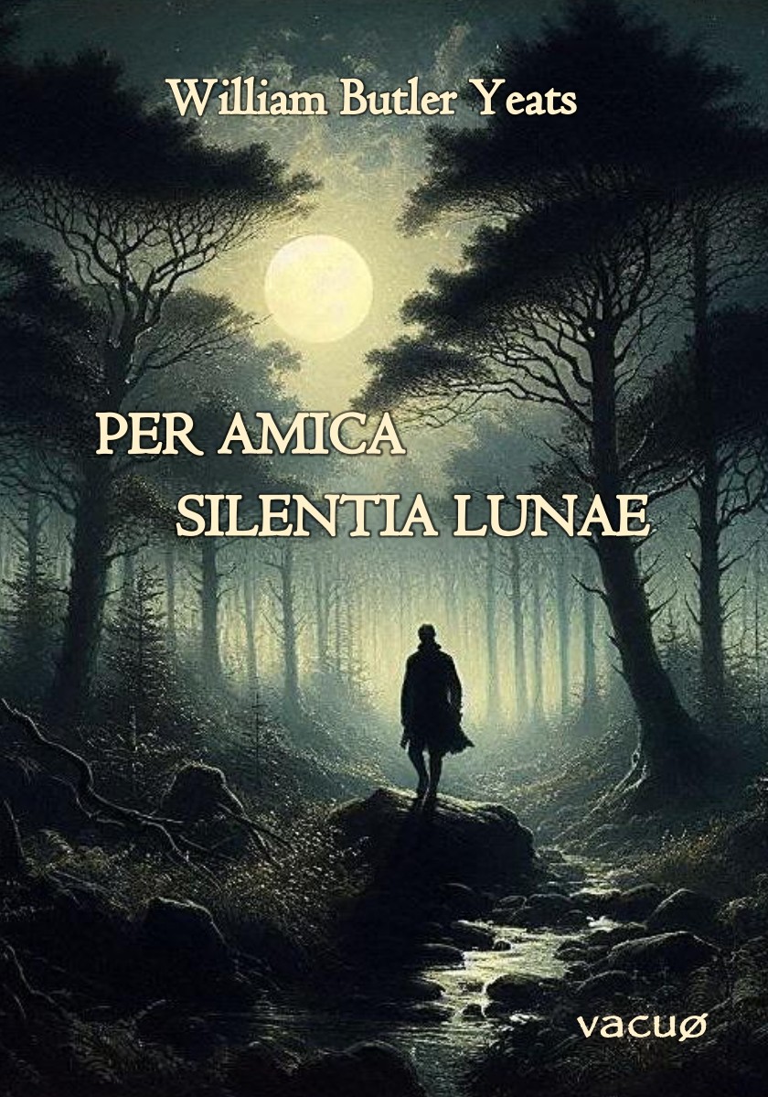 PER AMICA SILENTIA LUNAE
