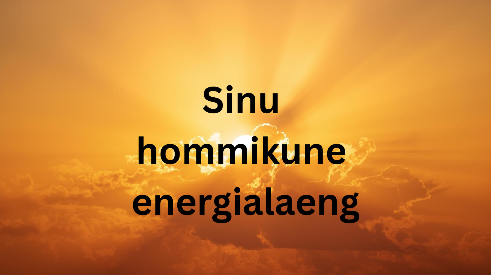 Sinu hommikune energialaeng
