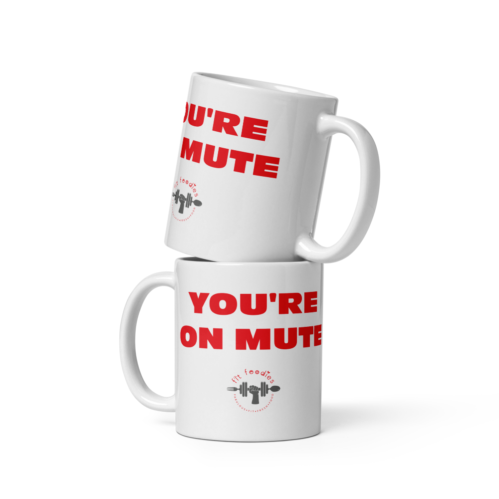 Your On Mute White glossy mug