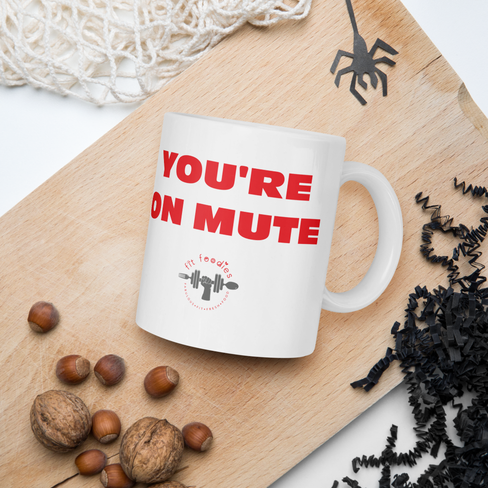 Your On Mute White glossy mug