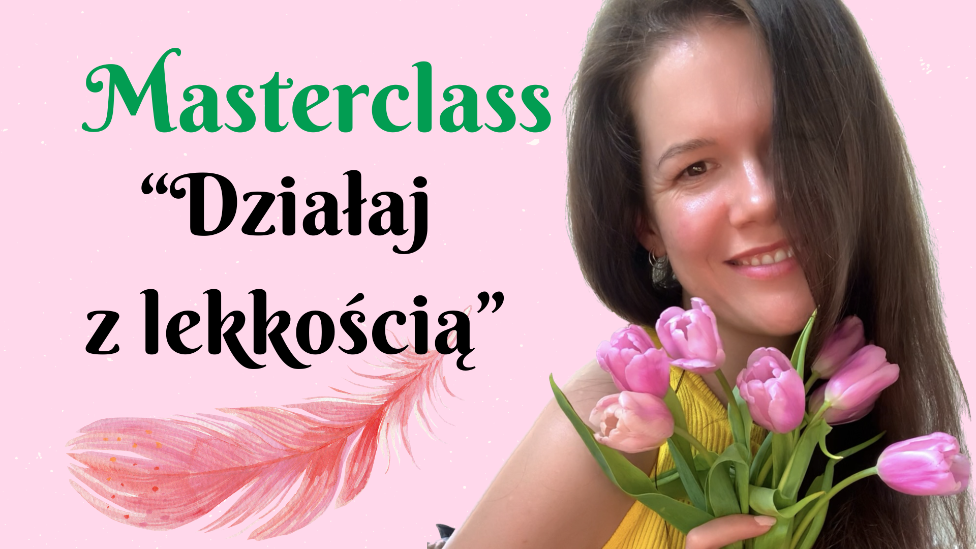 Masterclass "Działaj z lekkością"