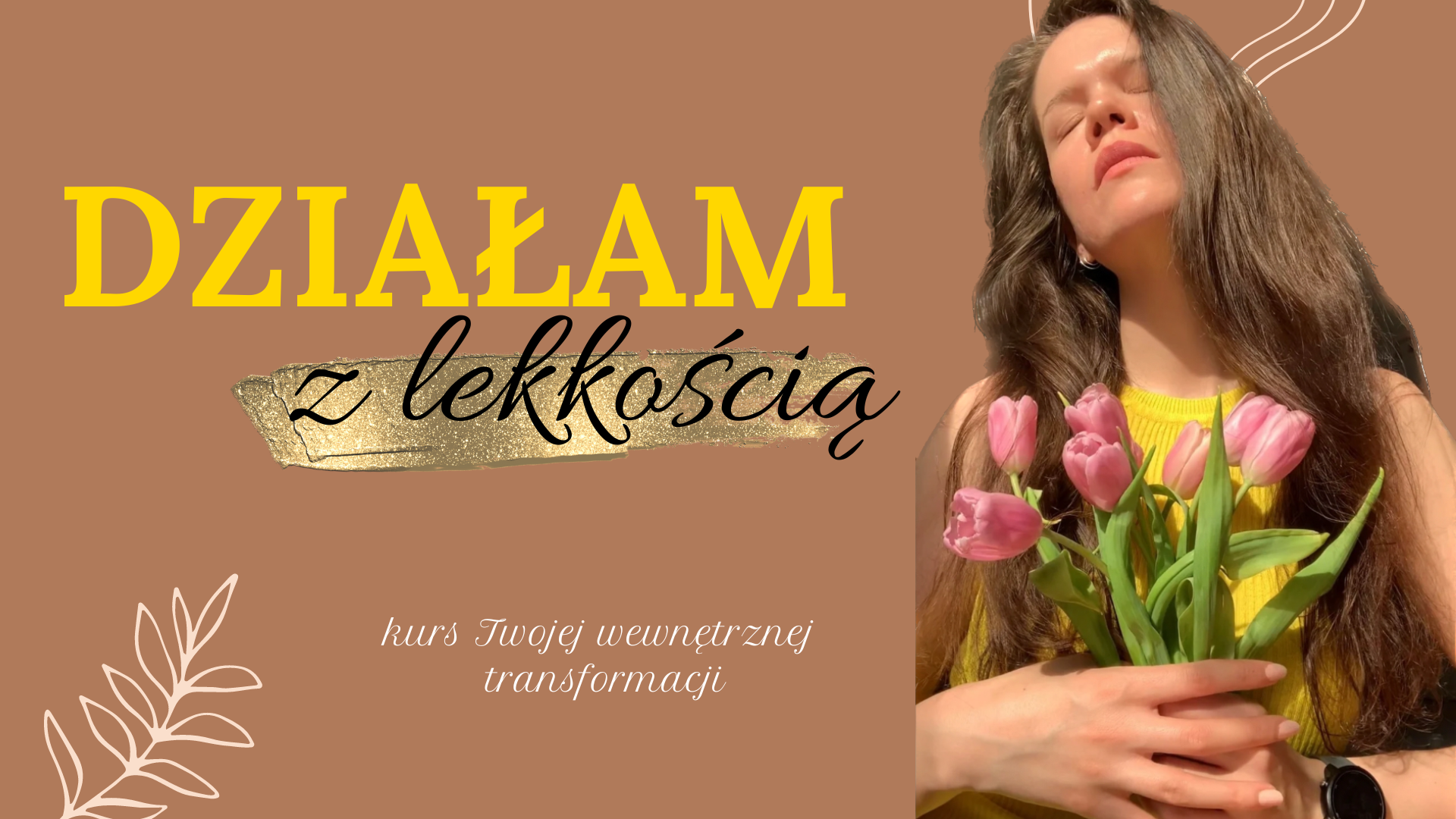 Kurs "Działam z lekkością"